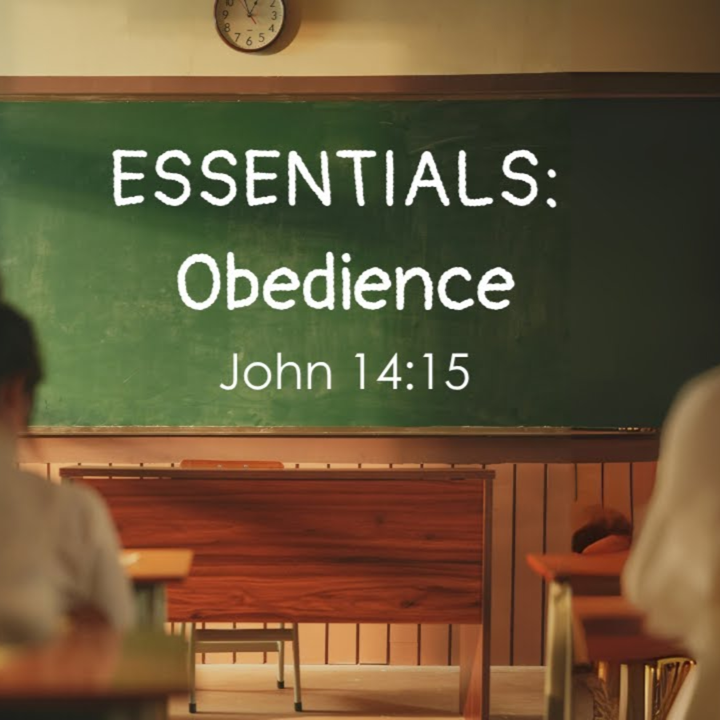 Essentials: Obedience - John 14:15 (Mark Loughridge) episode artwork