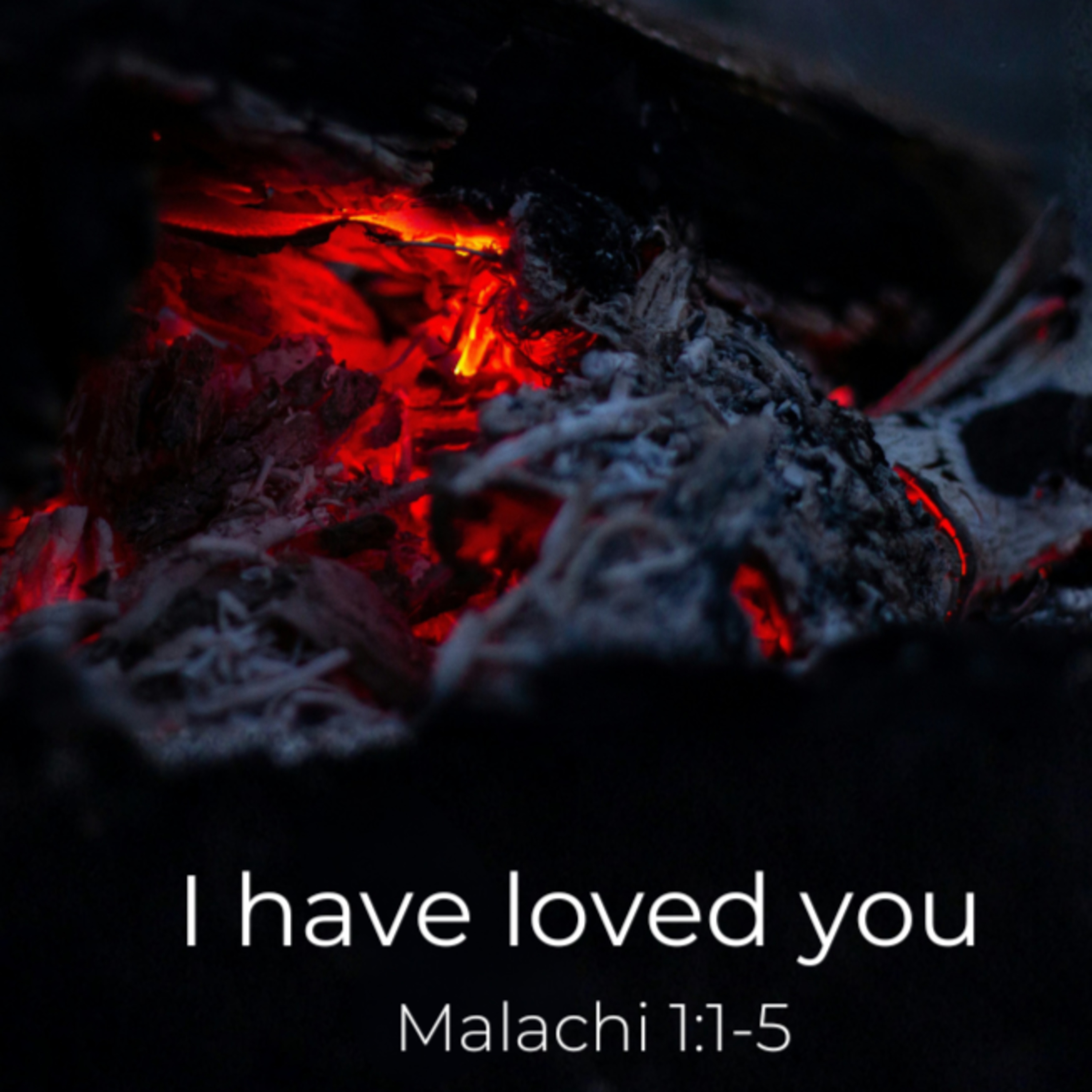 I have loved you - Malachi 1:1-5 (Mark Loughridge) episode artwork