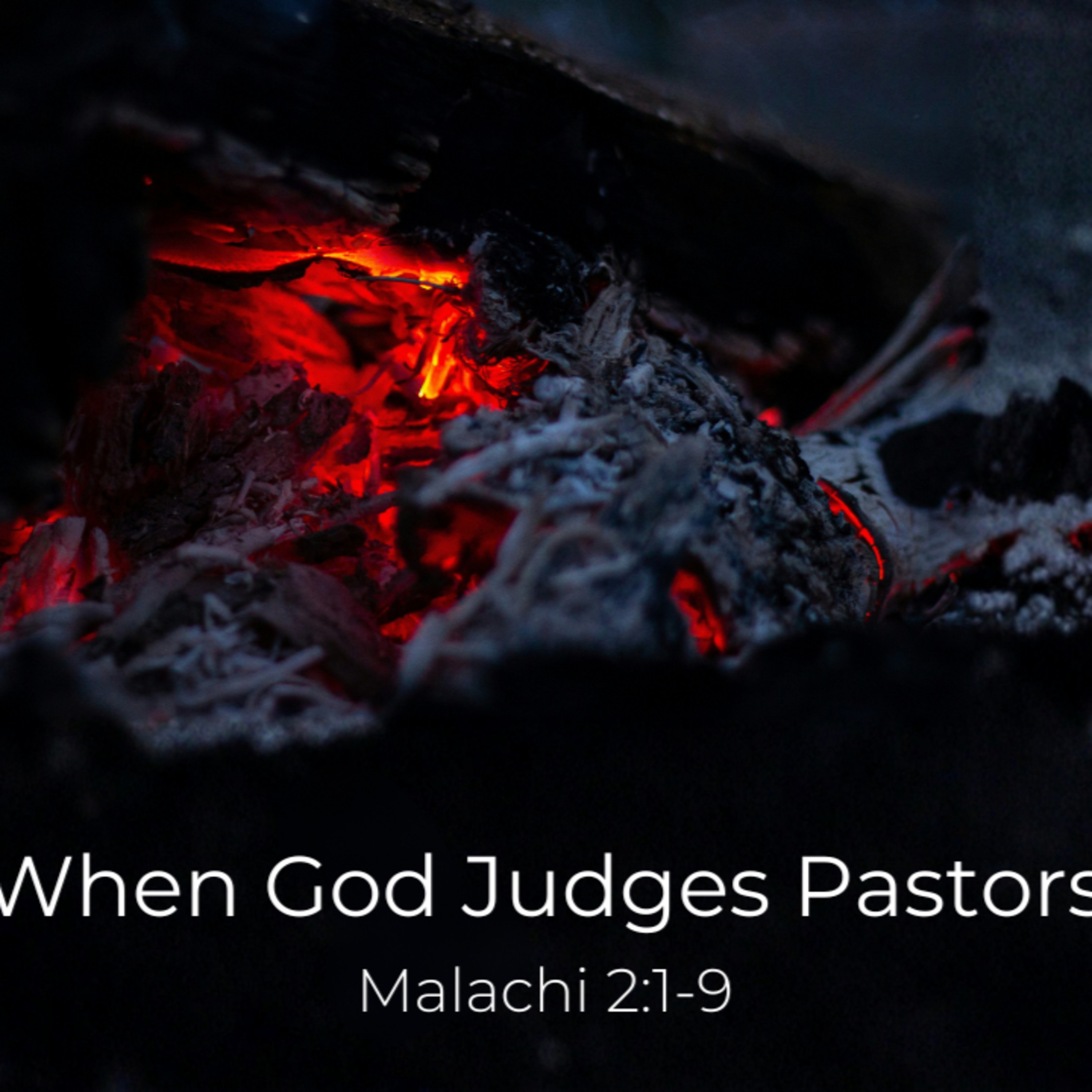 When God Judges Pastors - Malachi 2:1-9 (Mark Loughridge) episode artwork