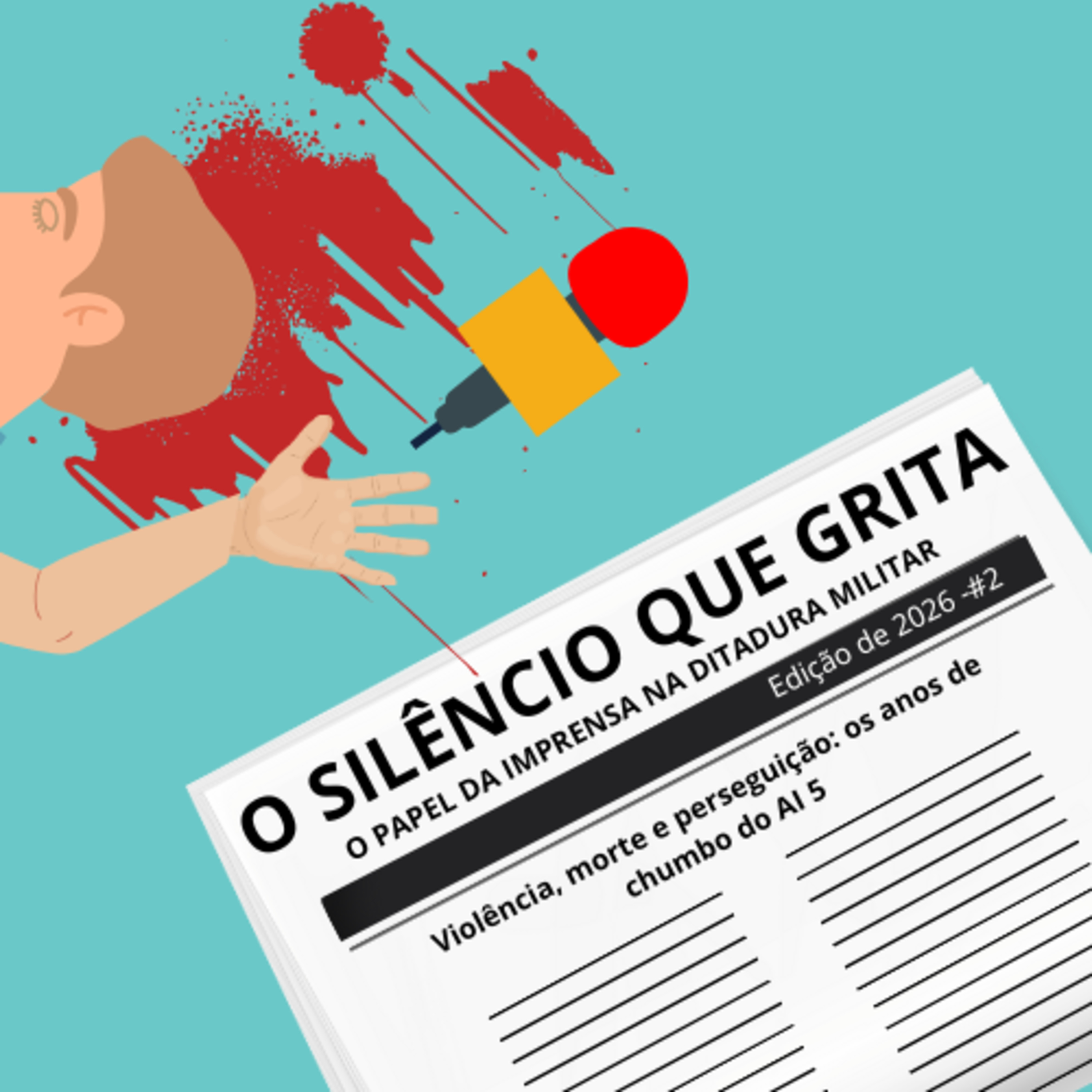 Episódio 2 - Violência, morte e perseguição: os anos de chumbo do AI-5 episode artwork