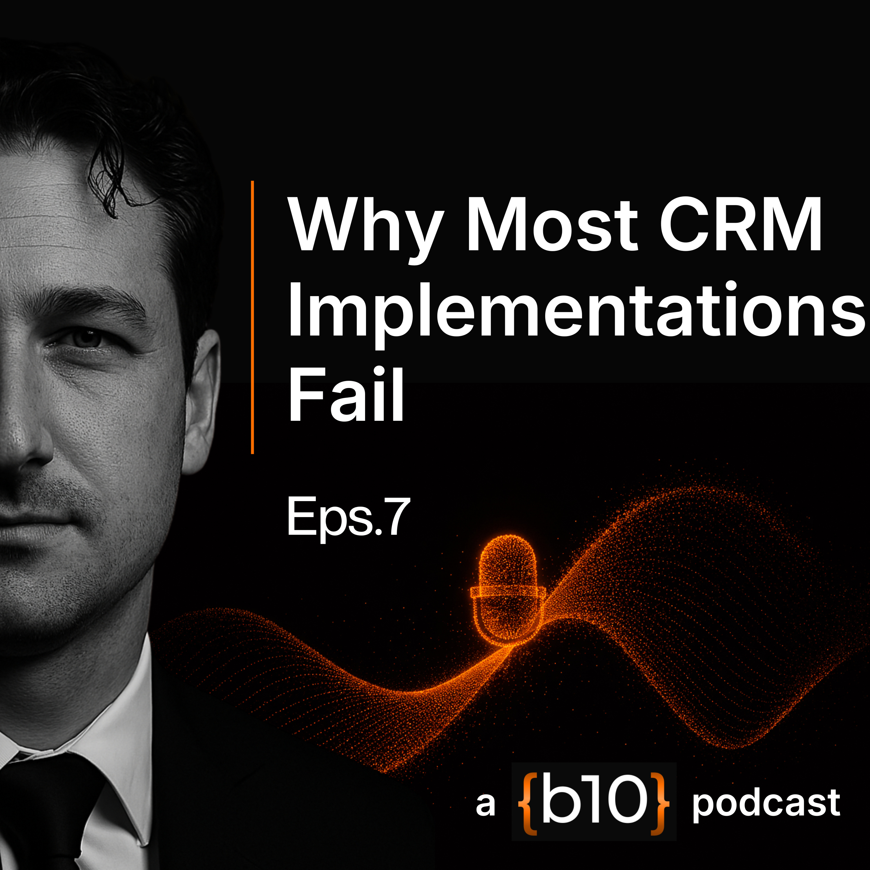 Why Most CRM Implementations Fail episode artwork