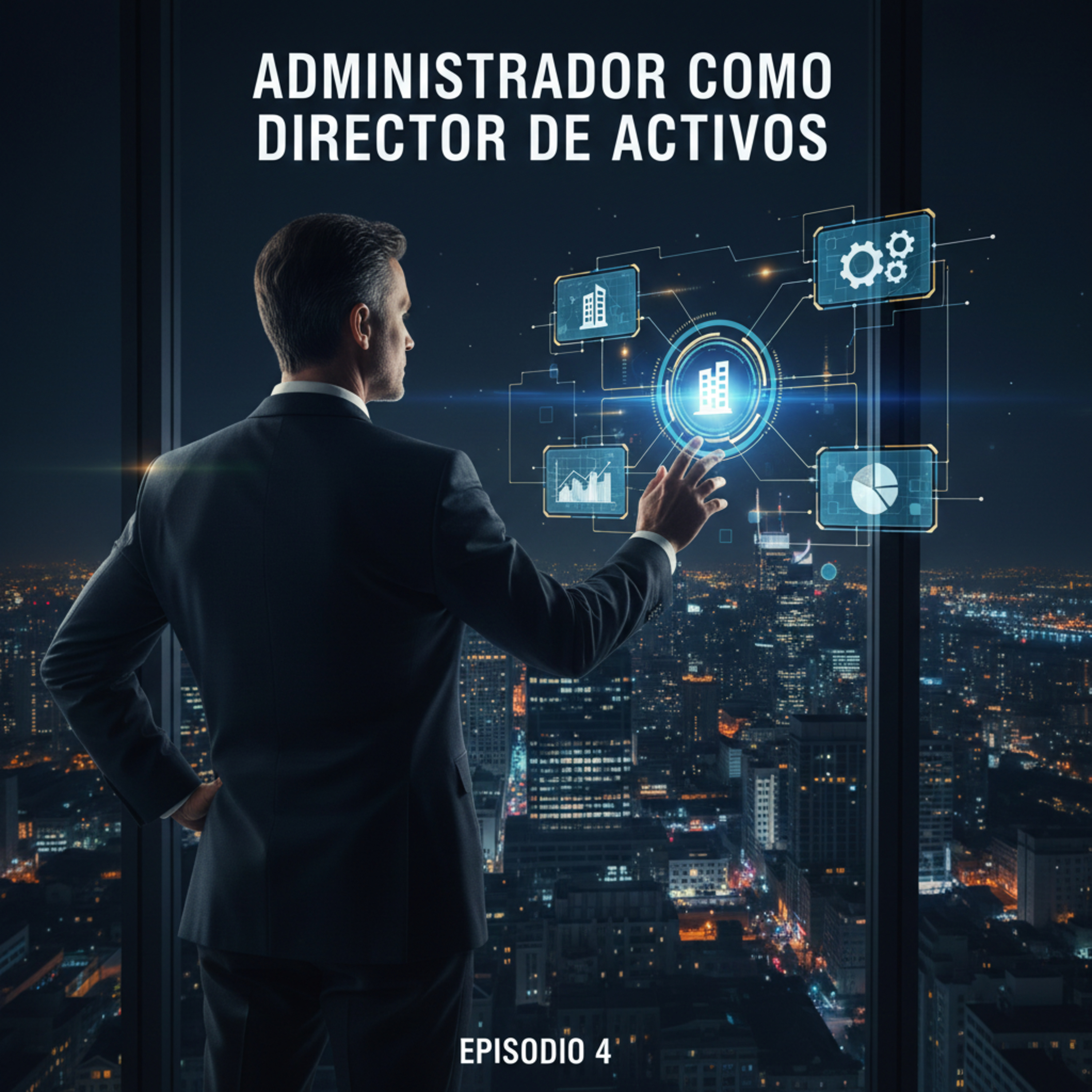El Administrador como Director de Activos. episode artwork