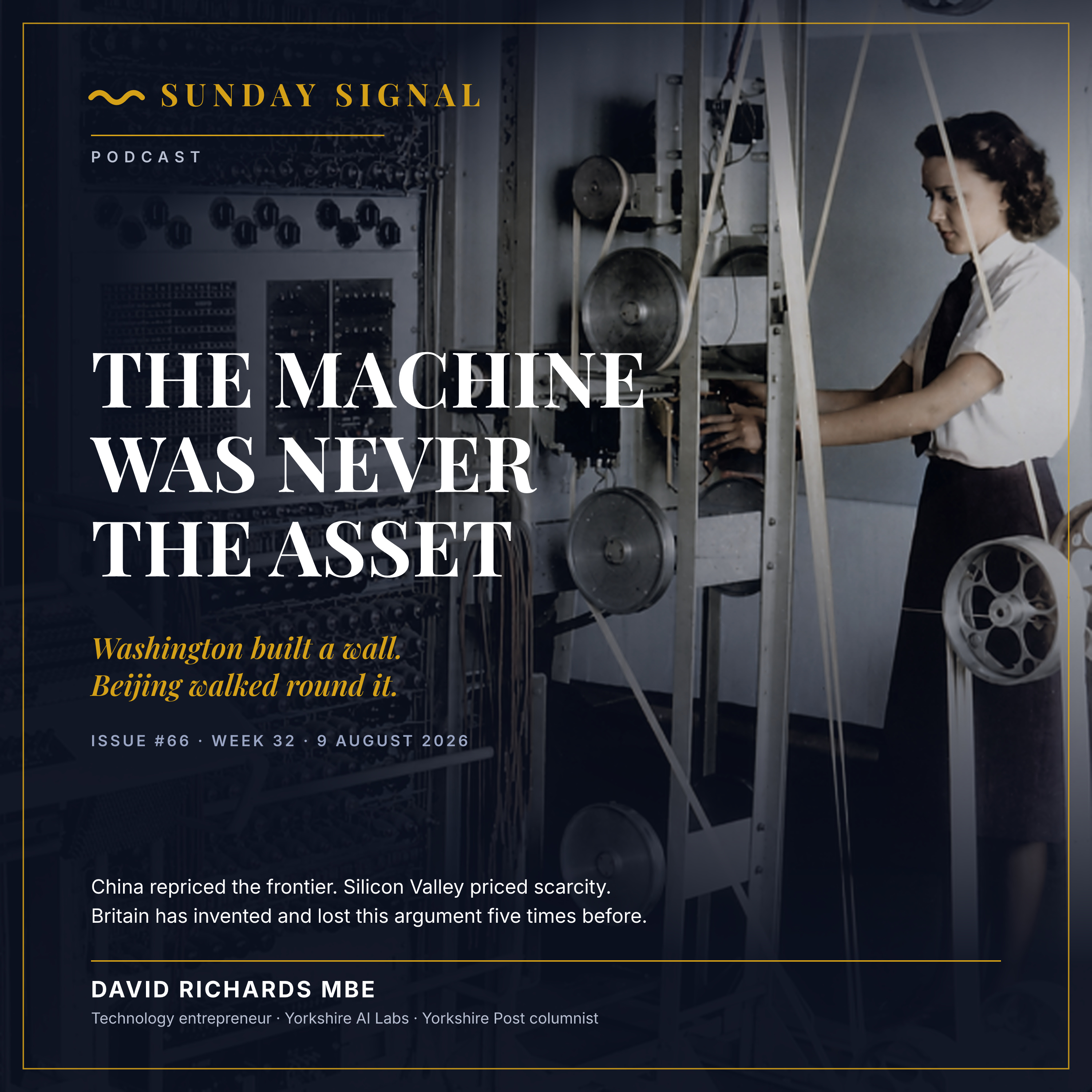 The Machine Was Never the Asset: China Repriced AI, and Britain Has Been Here Before episode artwork