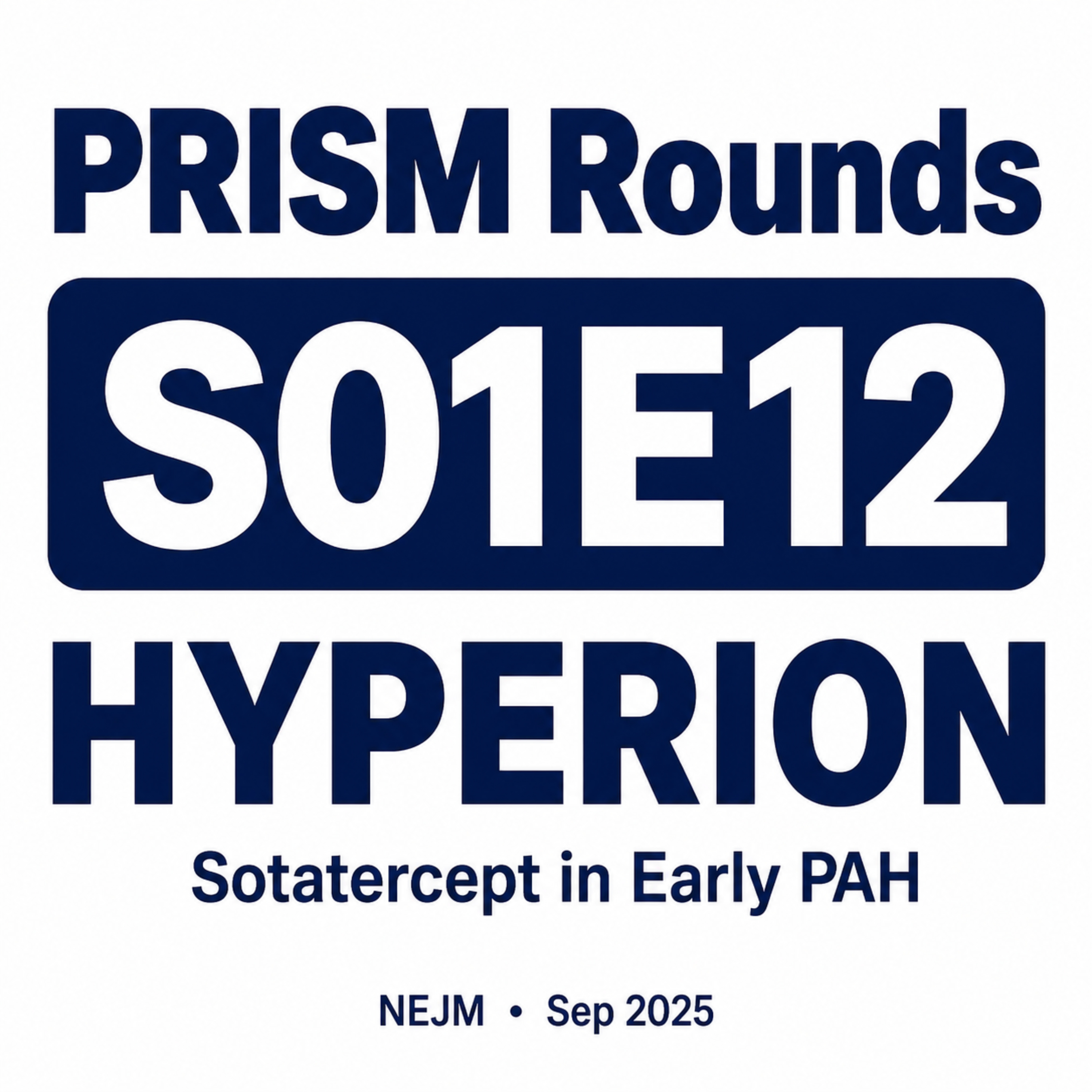 S01E12 HYPERION: Sotatercept in Early PAH