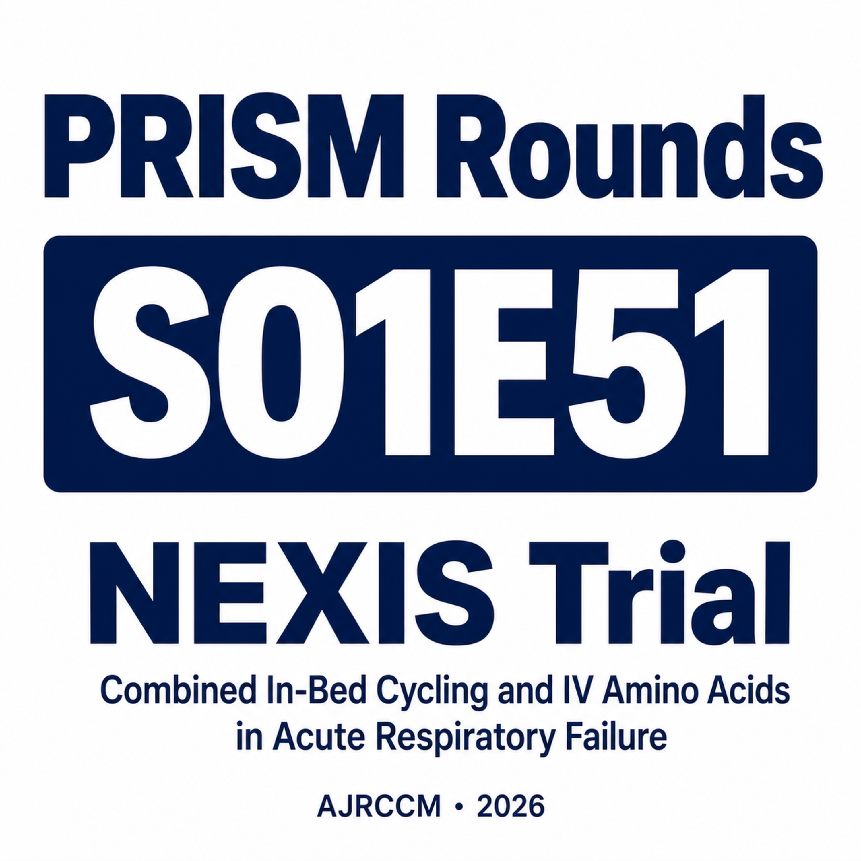 S01E51: The NEXIS Trial, Cycling, Amino Acids, and ICU Recovery