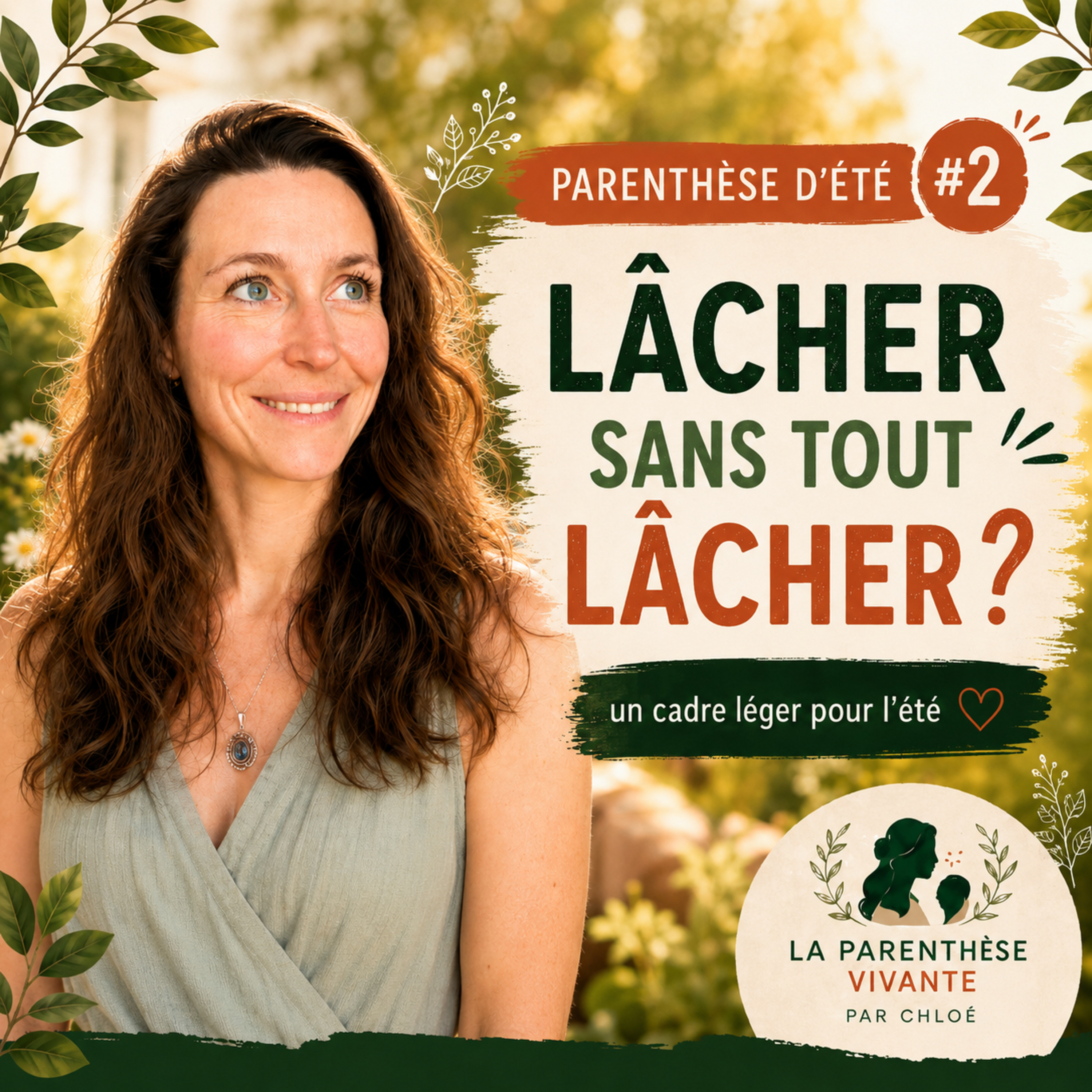 Parenthèse d’été #2 — Lâcher sans tout lâcher : garder un cadre léger en vacances episode artwork
