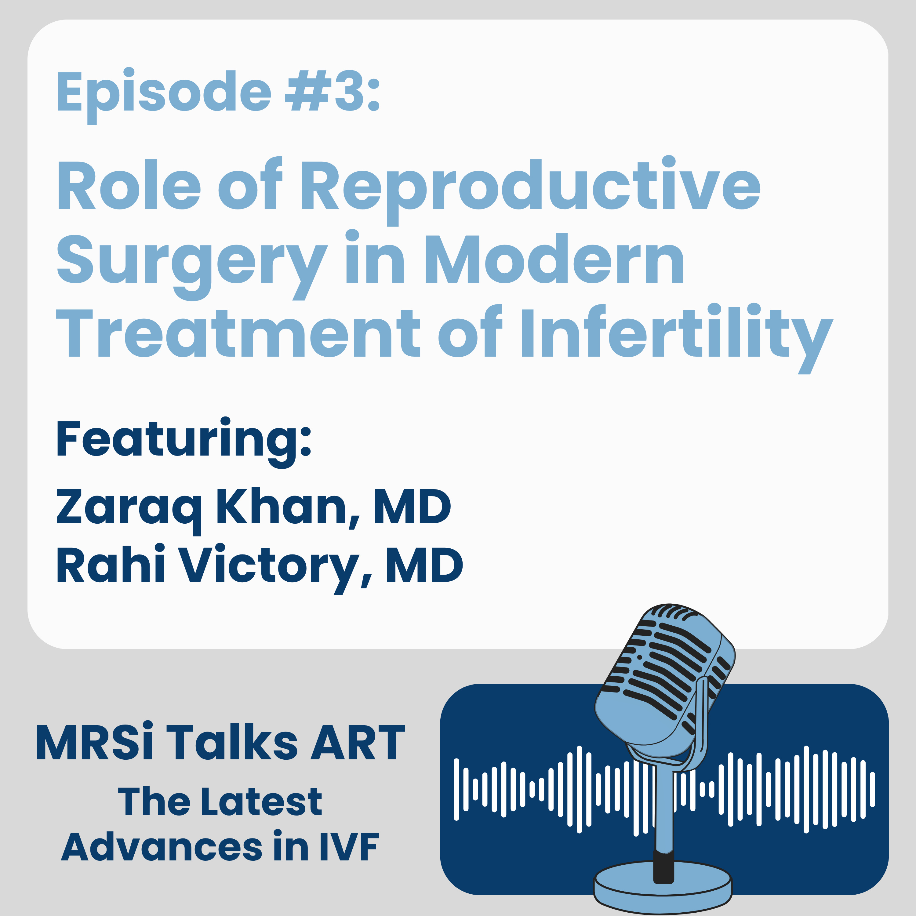 #3: Role of Reproductive Surgery in Modern Treatment of Infertility episode artwork