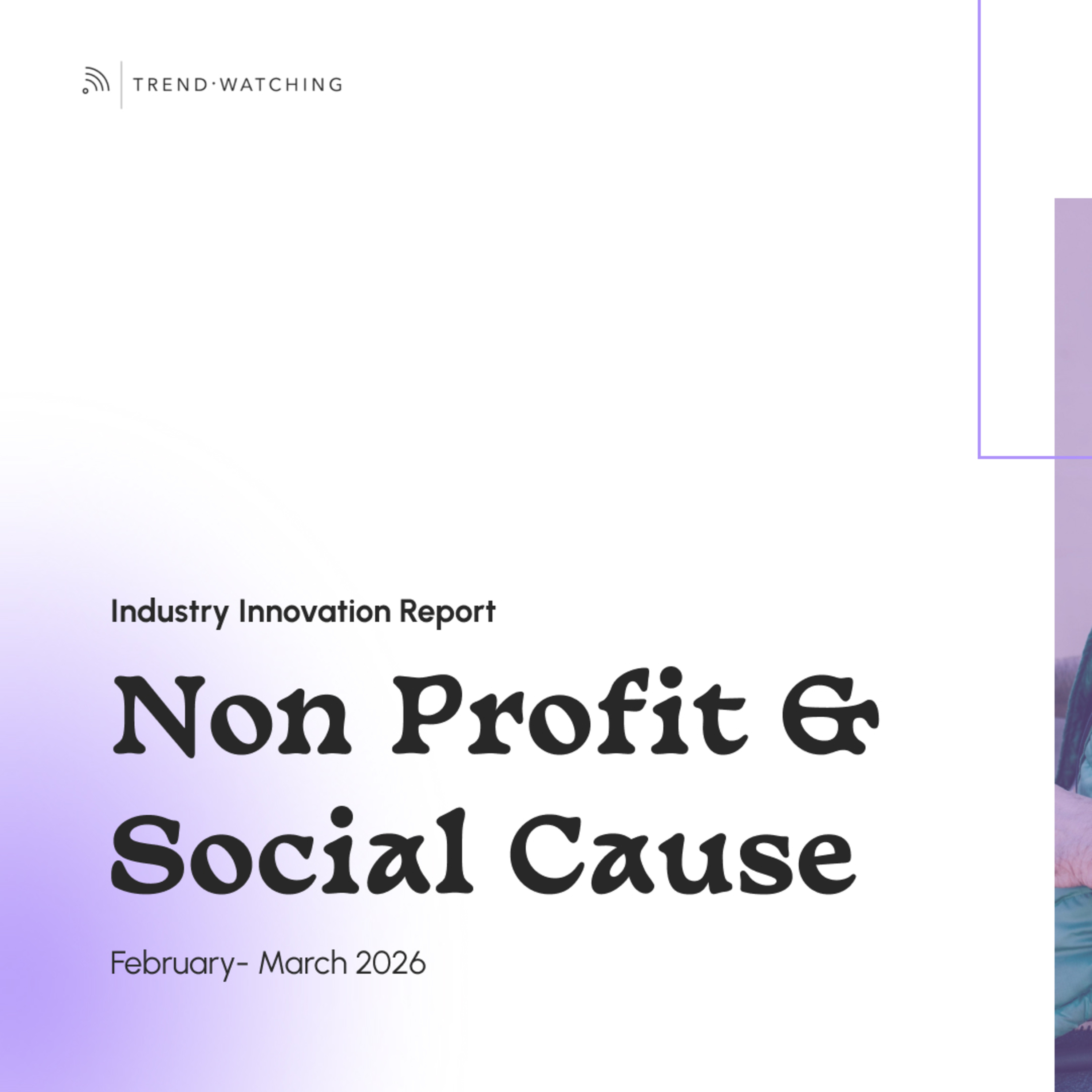 Non Profit & Social Cause -Industry Innovation Report (Feb-Mar 2026) episode artwork