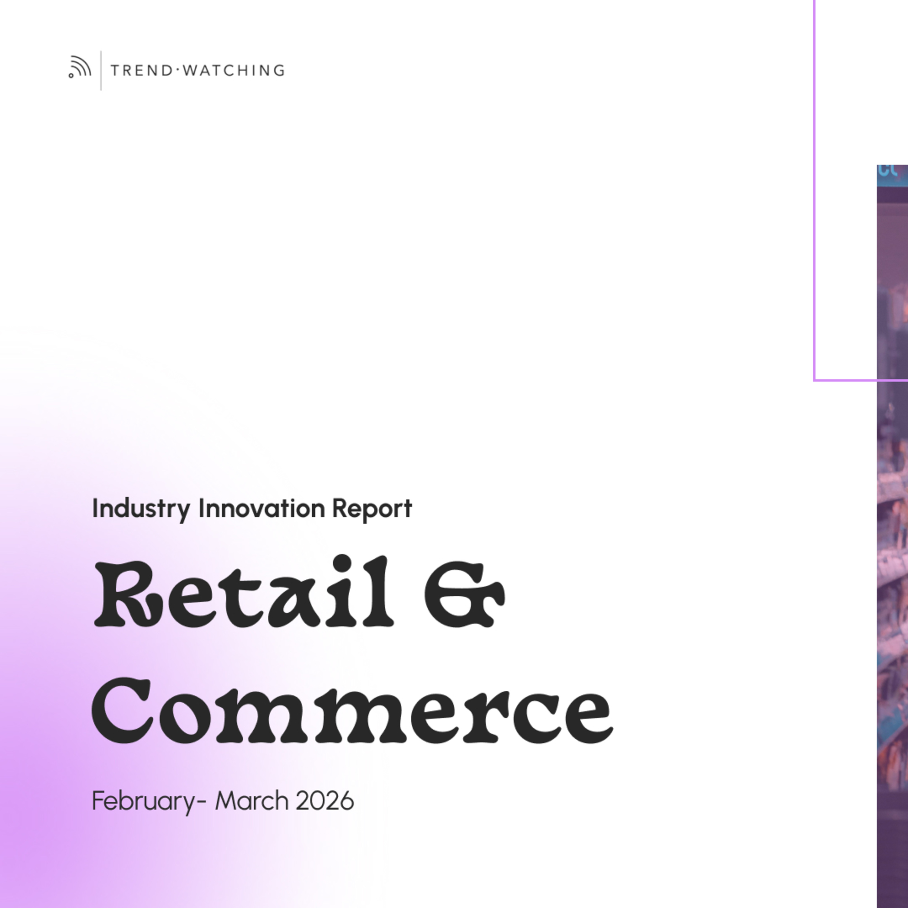 Retail & Commerce - Industry Innovation Report (Feb-Mar 2026) episode artwork