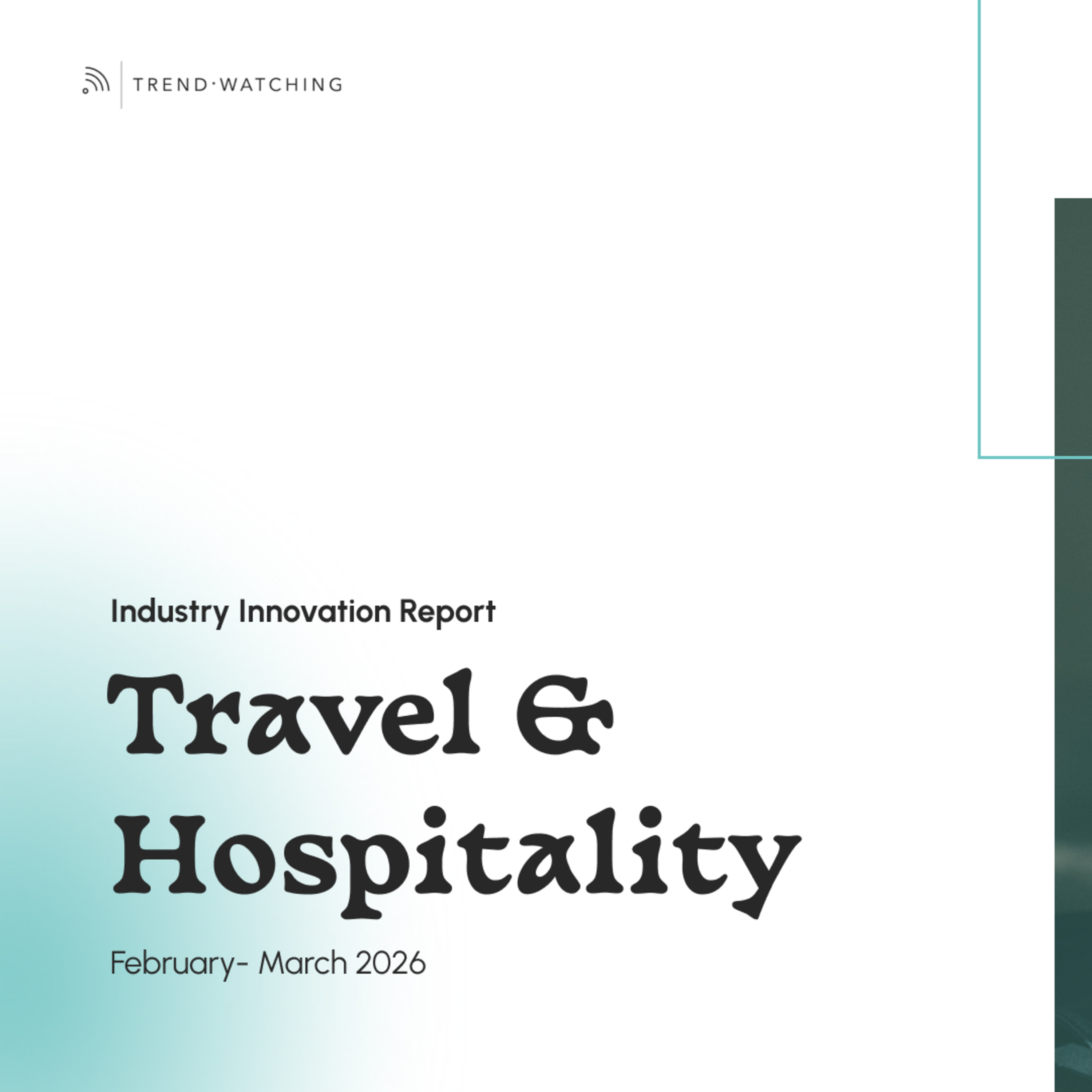 Travel & Hospitality - Industry Innovation Report (Feb-Mar 2026) episode artwork