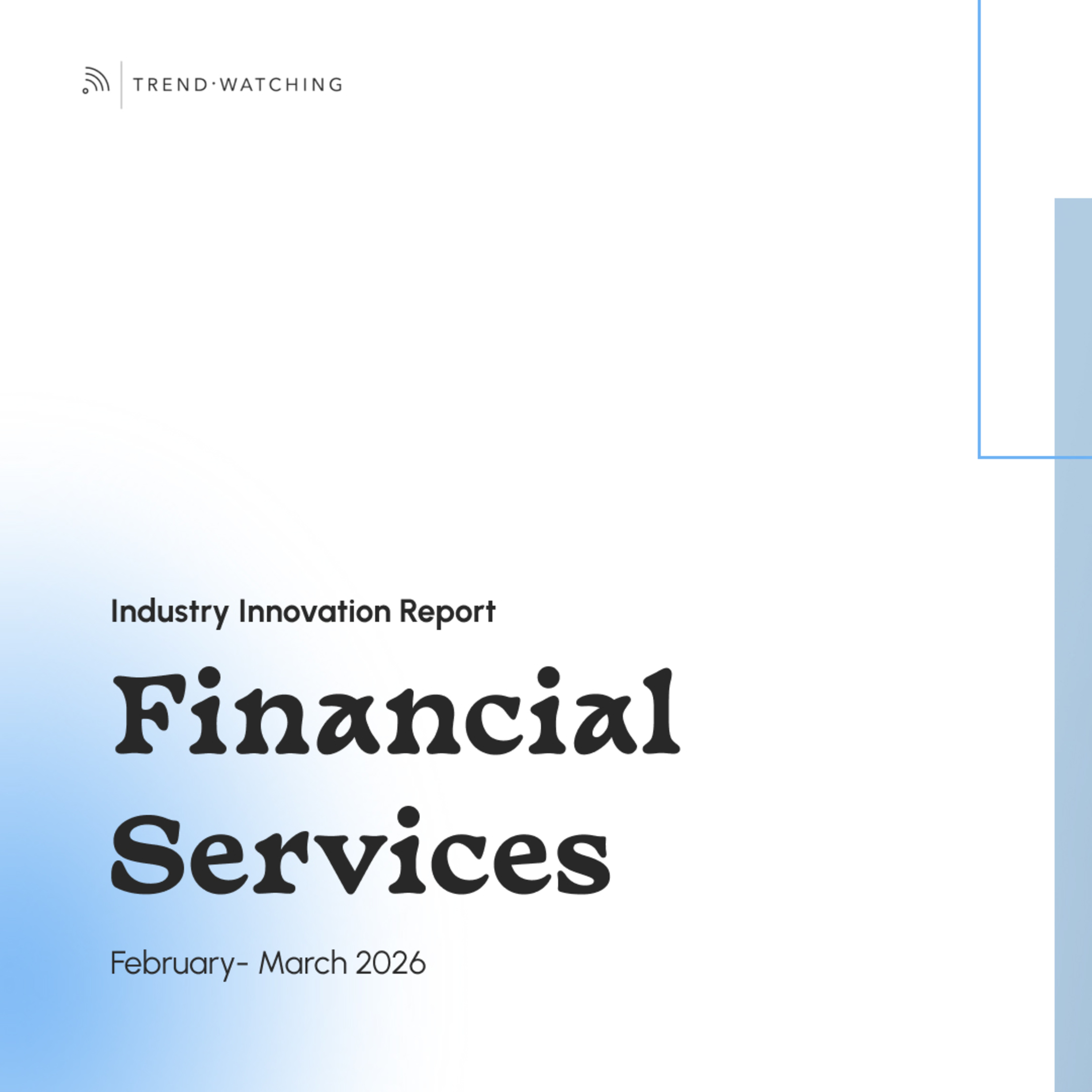 Financial Services - Industry Innovation Report (Feb-Mar 2026) episode artwork