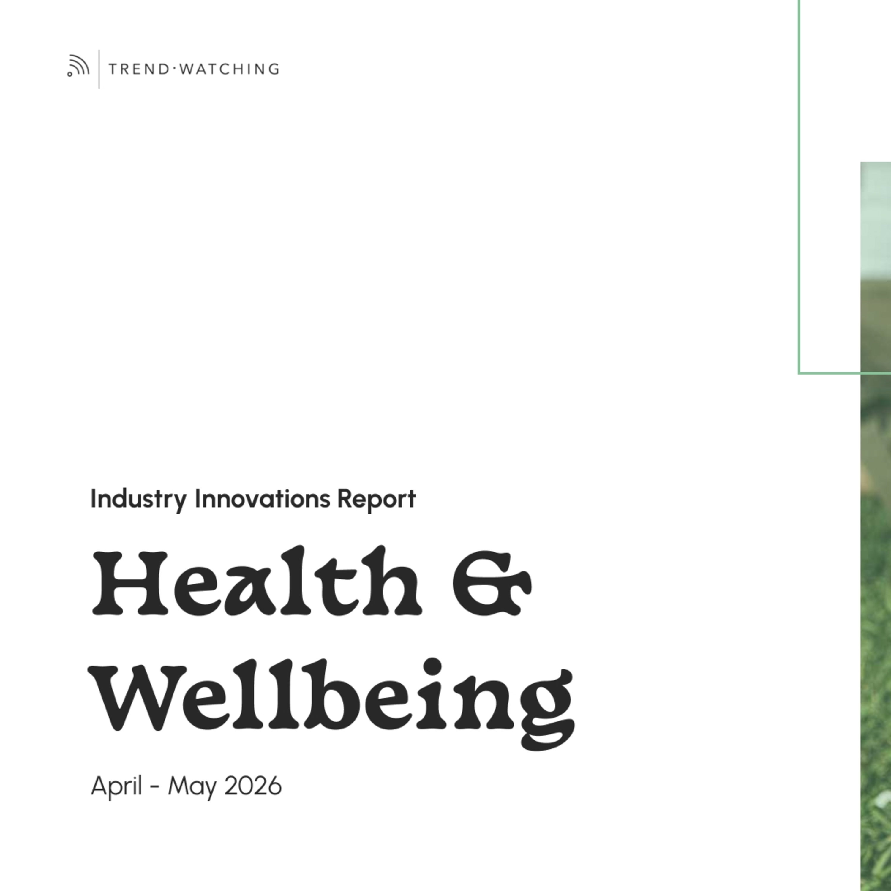 Health & Wellbeing- Industry Innovation Report (Apr-May 2026) episode artwork