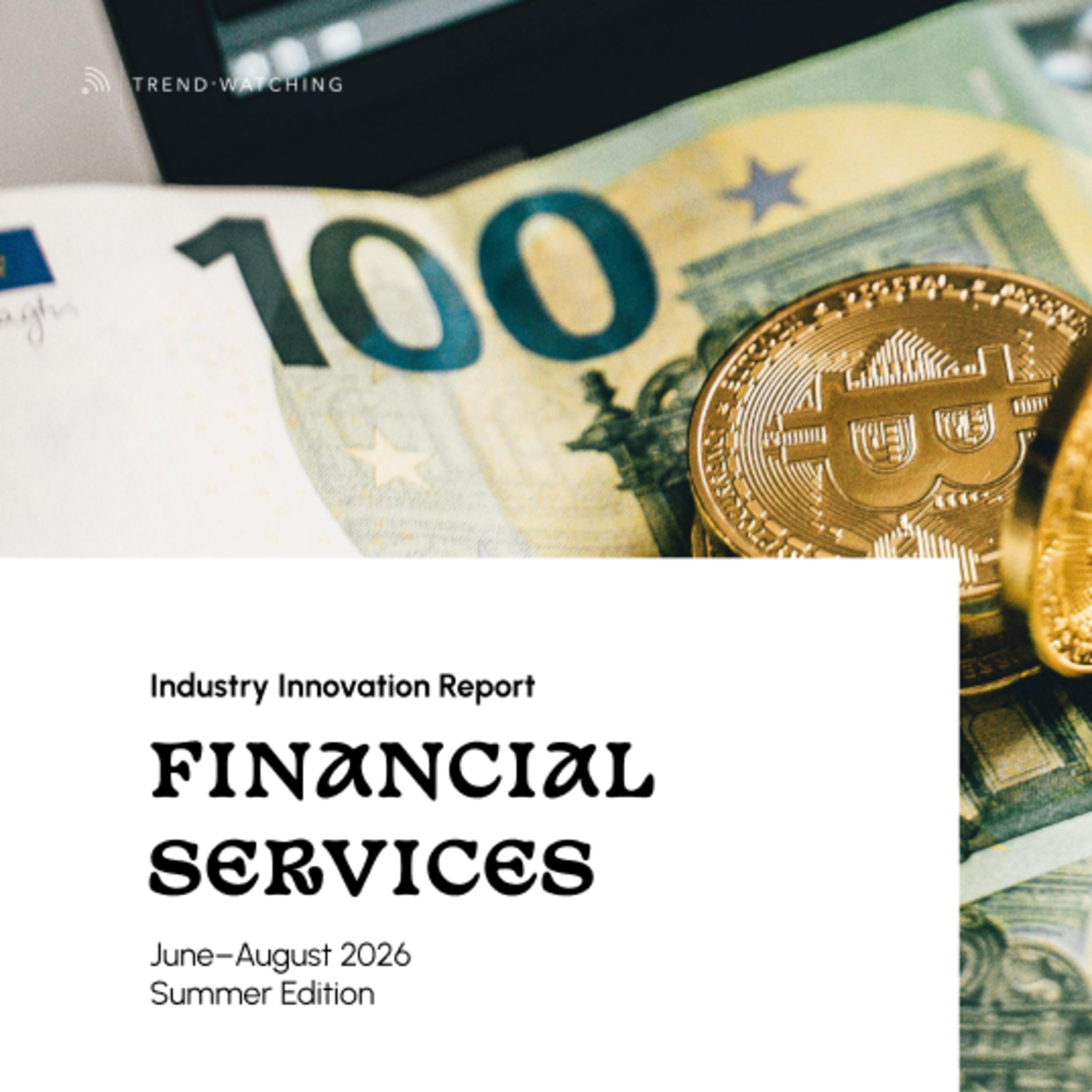 Financial Services - Industry Innovation Report (Jun- Aug 2026) episode artwork