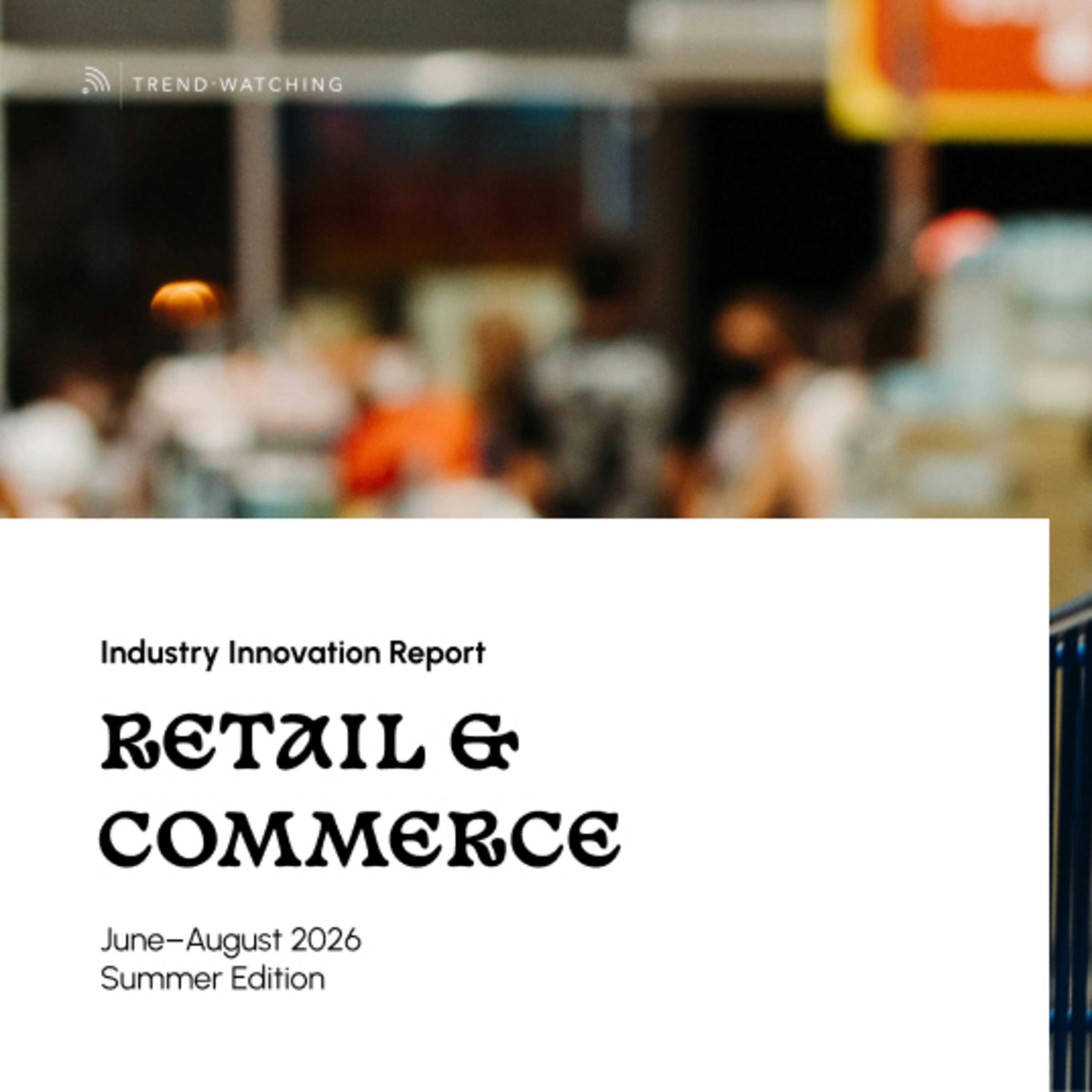 Retail & Commerce - Industry Innovation Report (Jun-Aug 2026) episode artwork