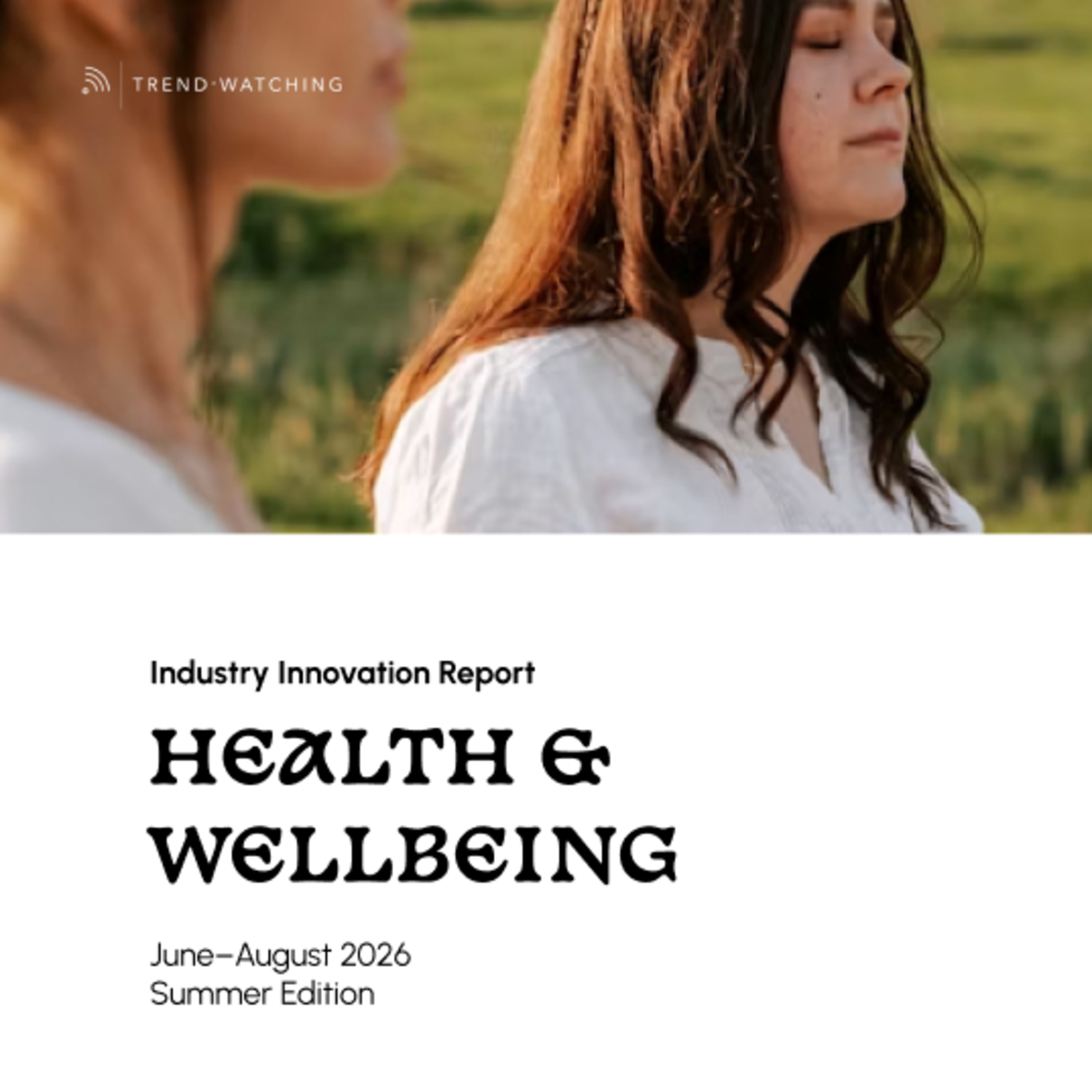 Health & Wellbeing- Industry Innovation Report (Jun-Aug 2026) episode artwork