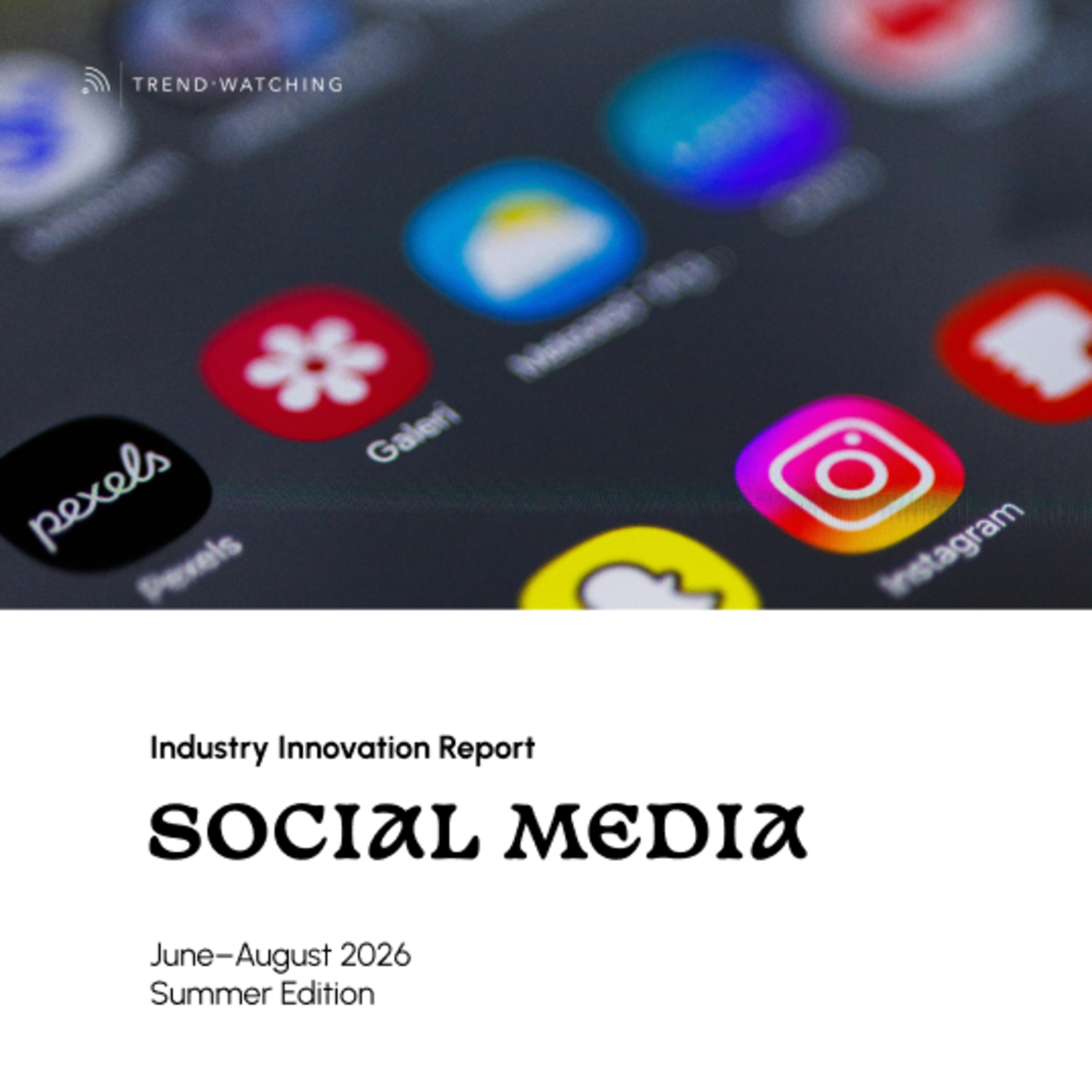 Social Media- Industry Innovation Report (Jun-Aug 2026) episode artwork