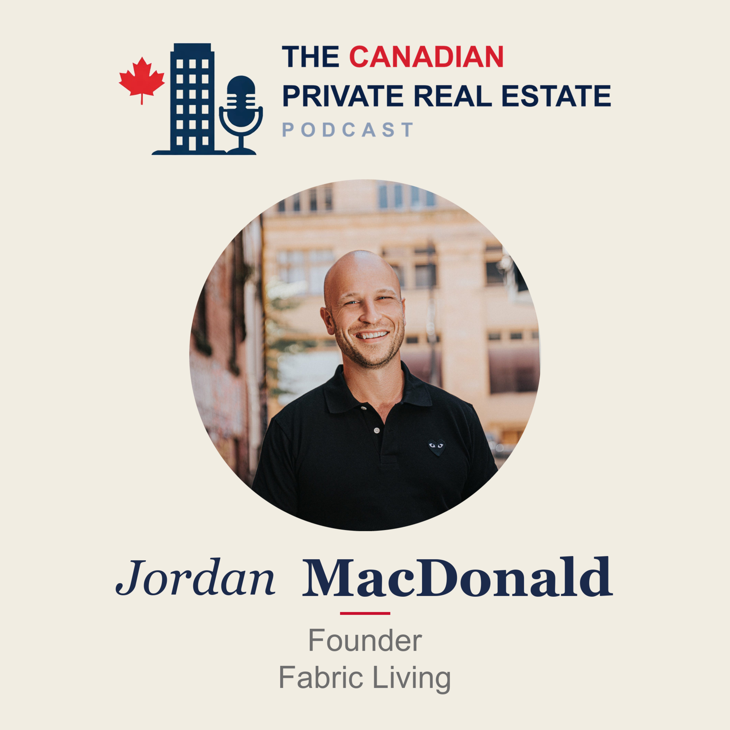 1: Vancouver's Shifting Multifamily Market with Fabric Living's Jordan MacDonald episode artwork