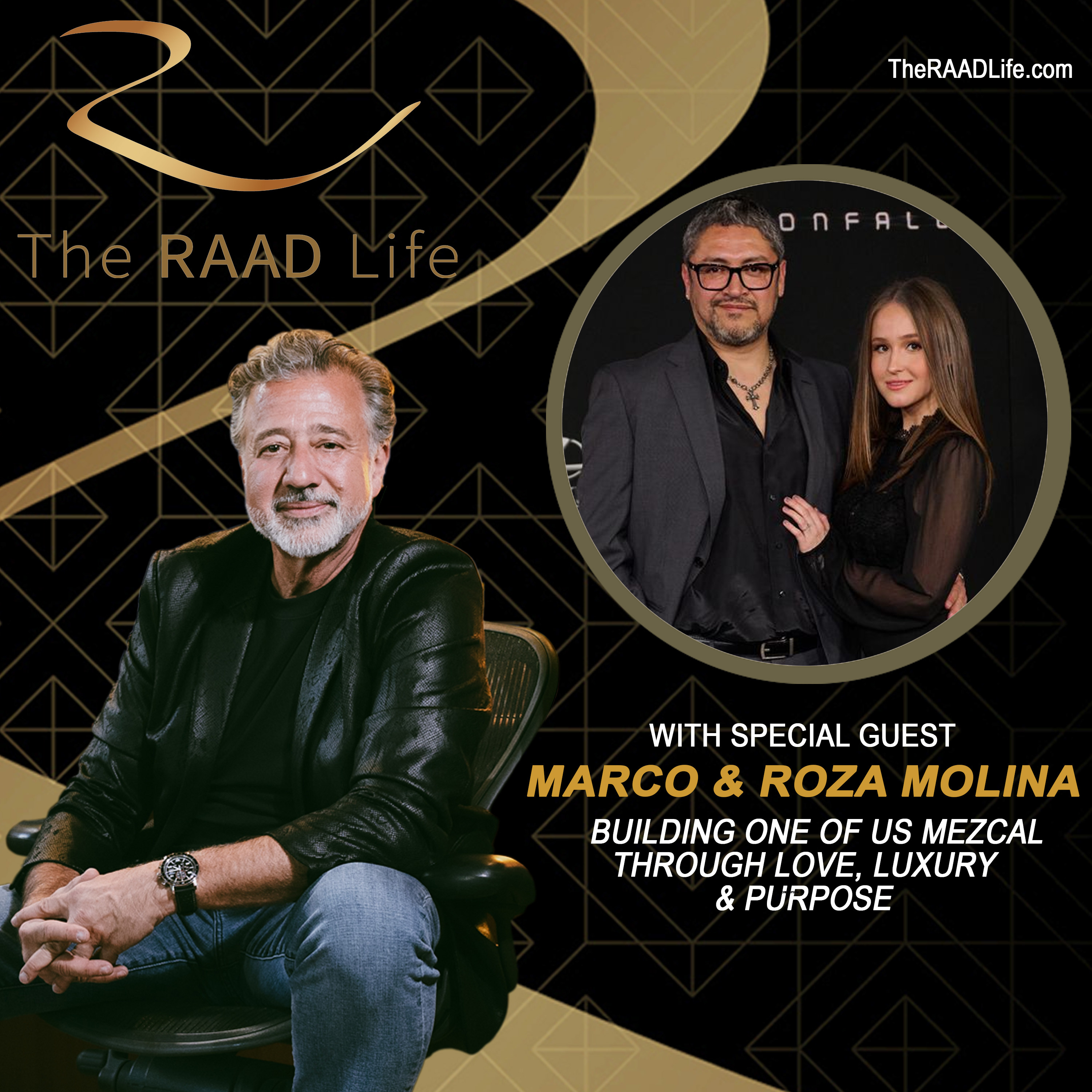 Roza & Marco: Building One of Us Mezcal Through Love, Luxury & Purpose | The RAAD Life Show episode artwork