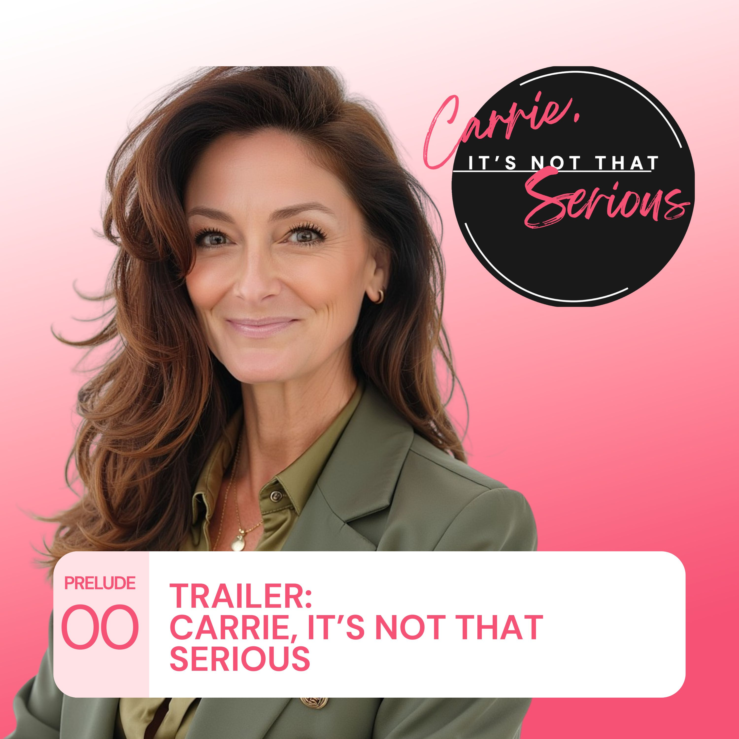 Trailer - Carrie, It's Not That Serious episode artwork