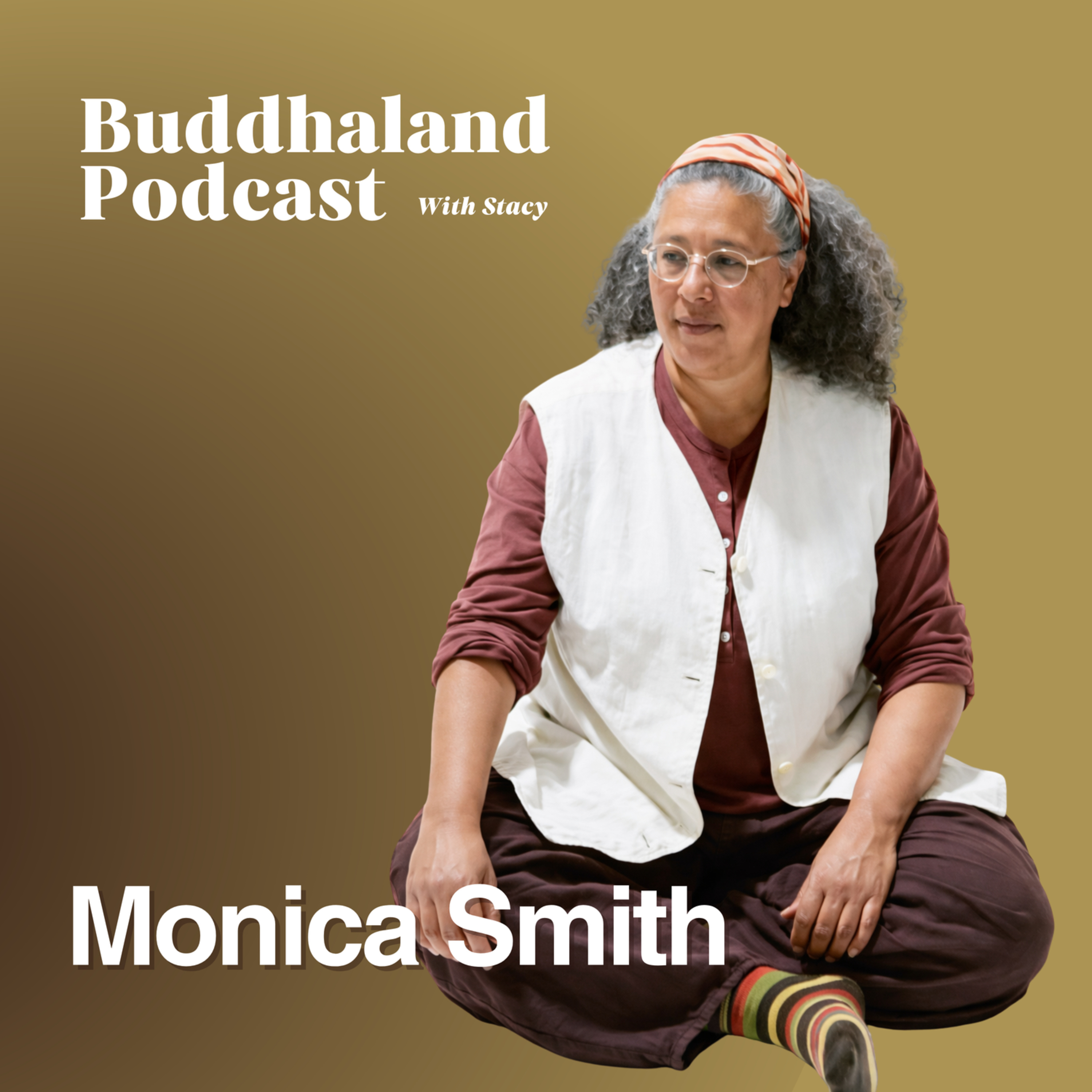 Buddhaland Podcast with Stacy