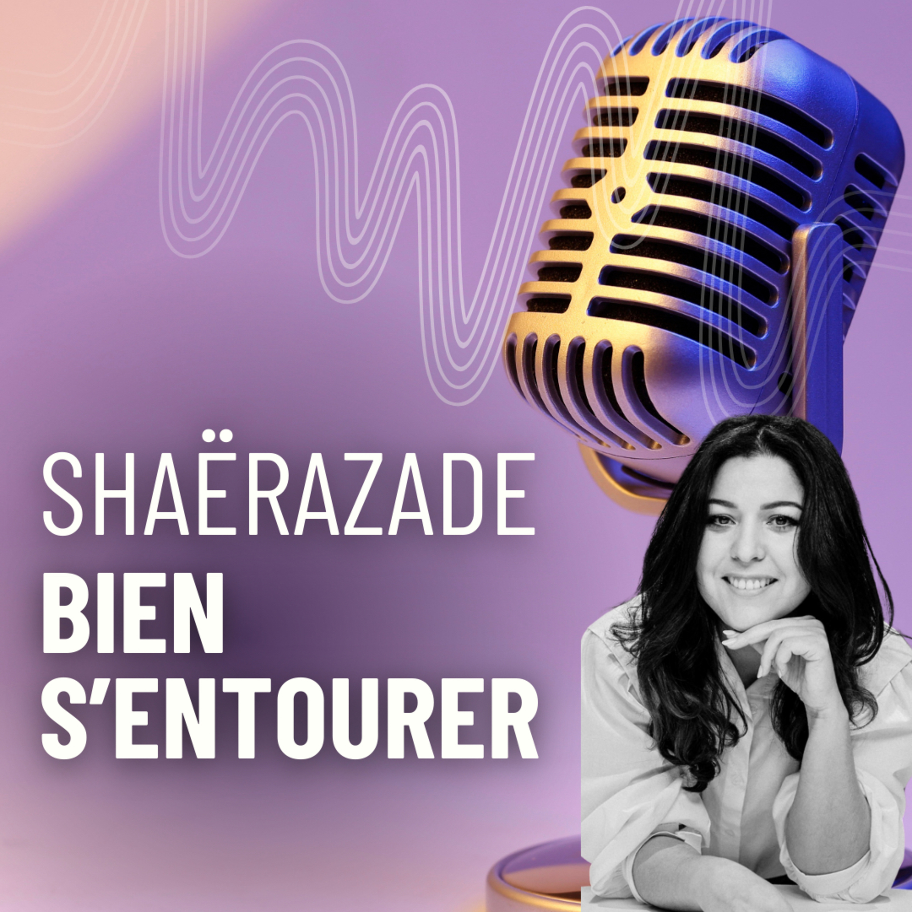 Bien s’entourer 