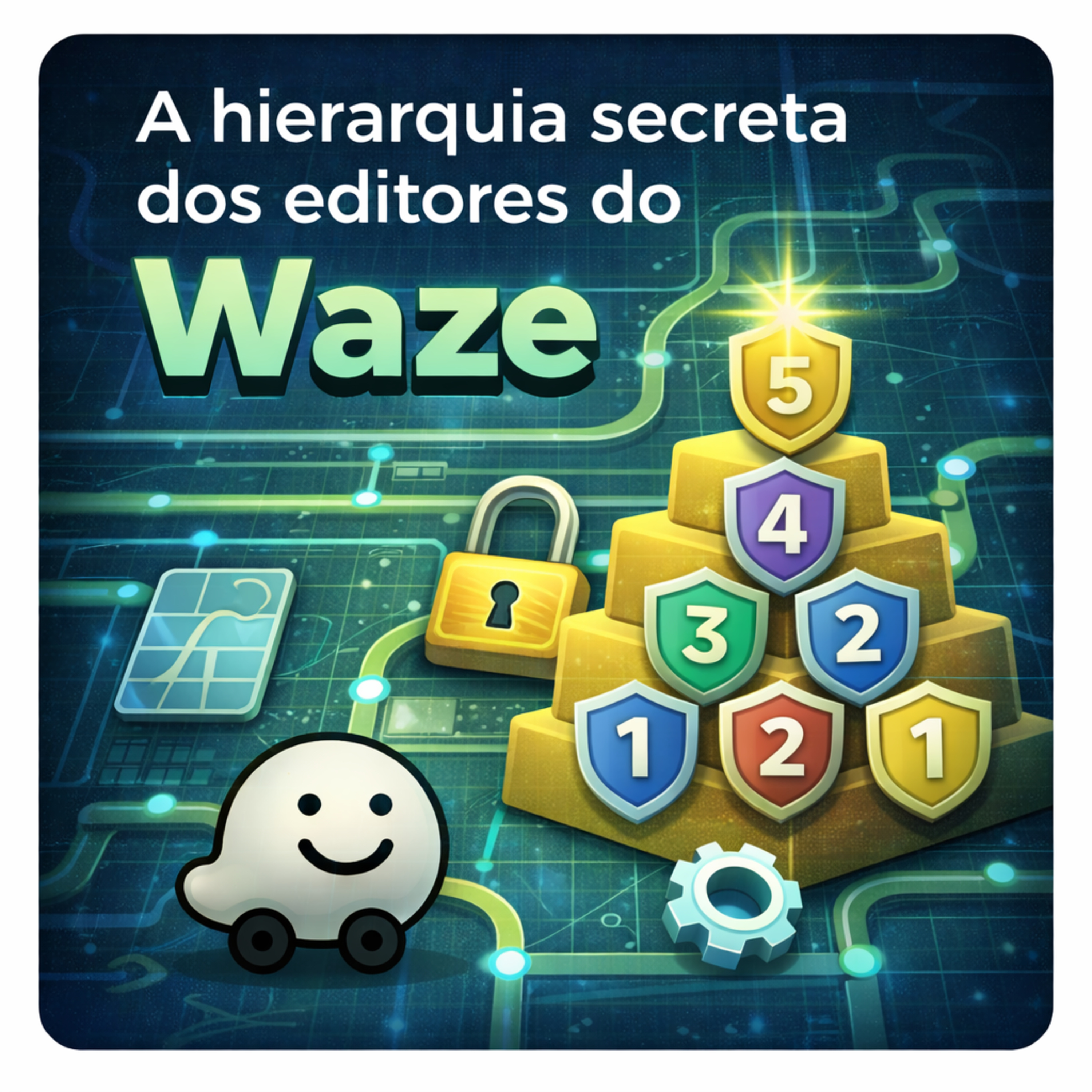 A hierarquia secreta dos editores do Waze