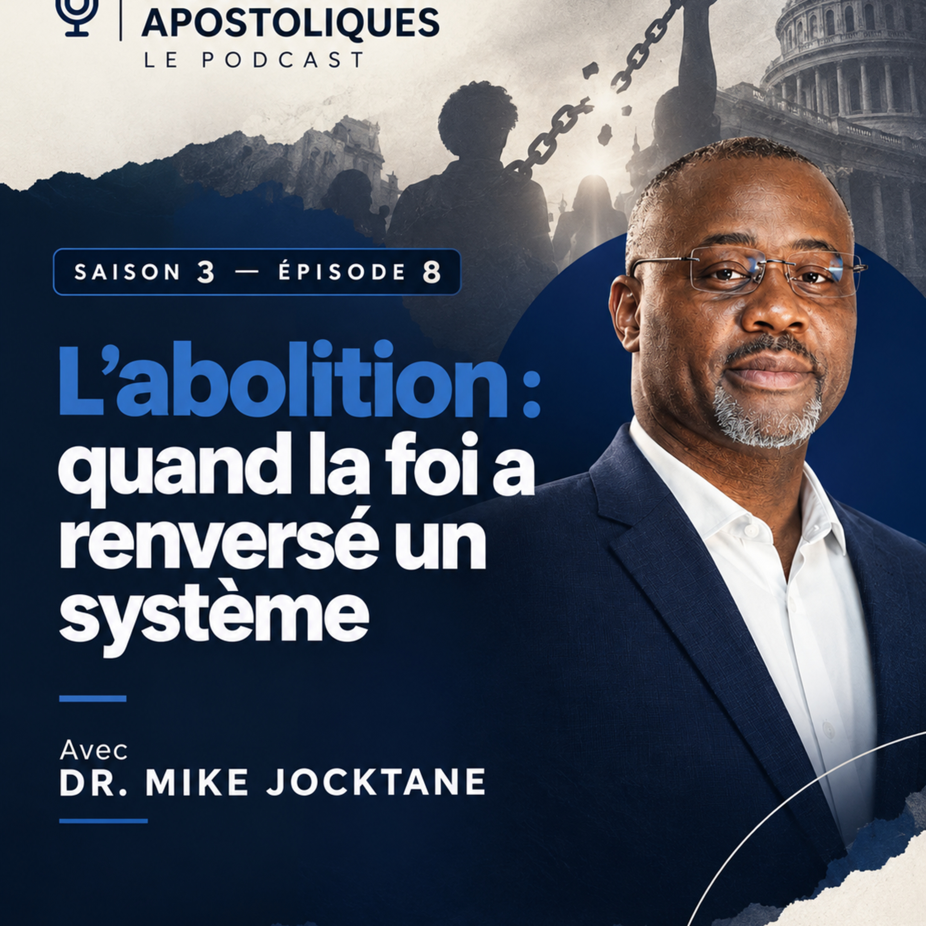 L'abolition : quand la foi a renversé un système