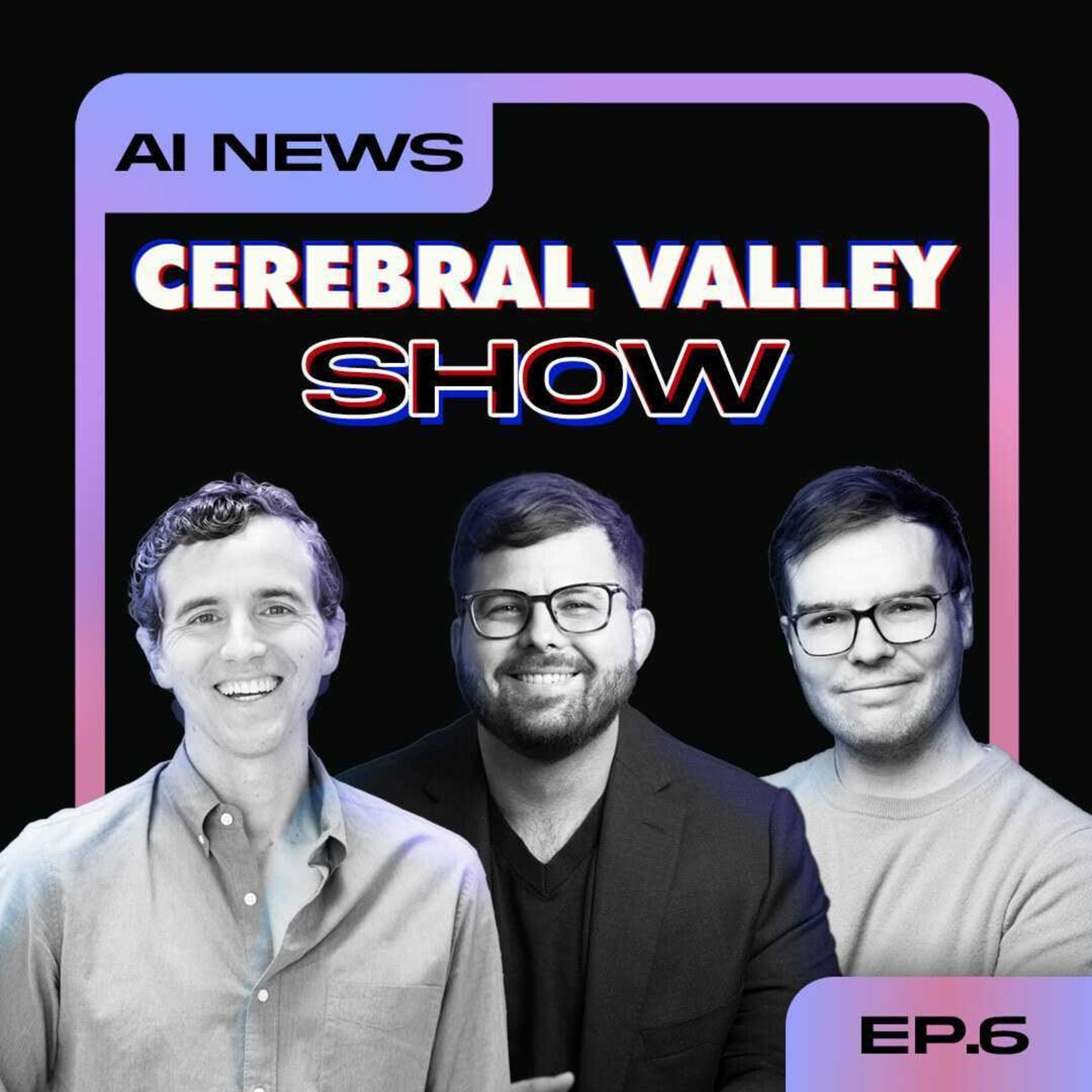 Is Anthropic Slipping? Plus, Sam Altman’s Bad Week and AI’s Messaging Crisis | Cerebral Valley Show #6  episode artwork