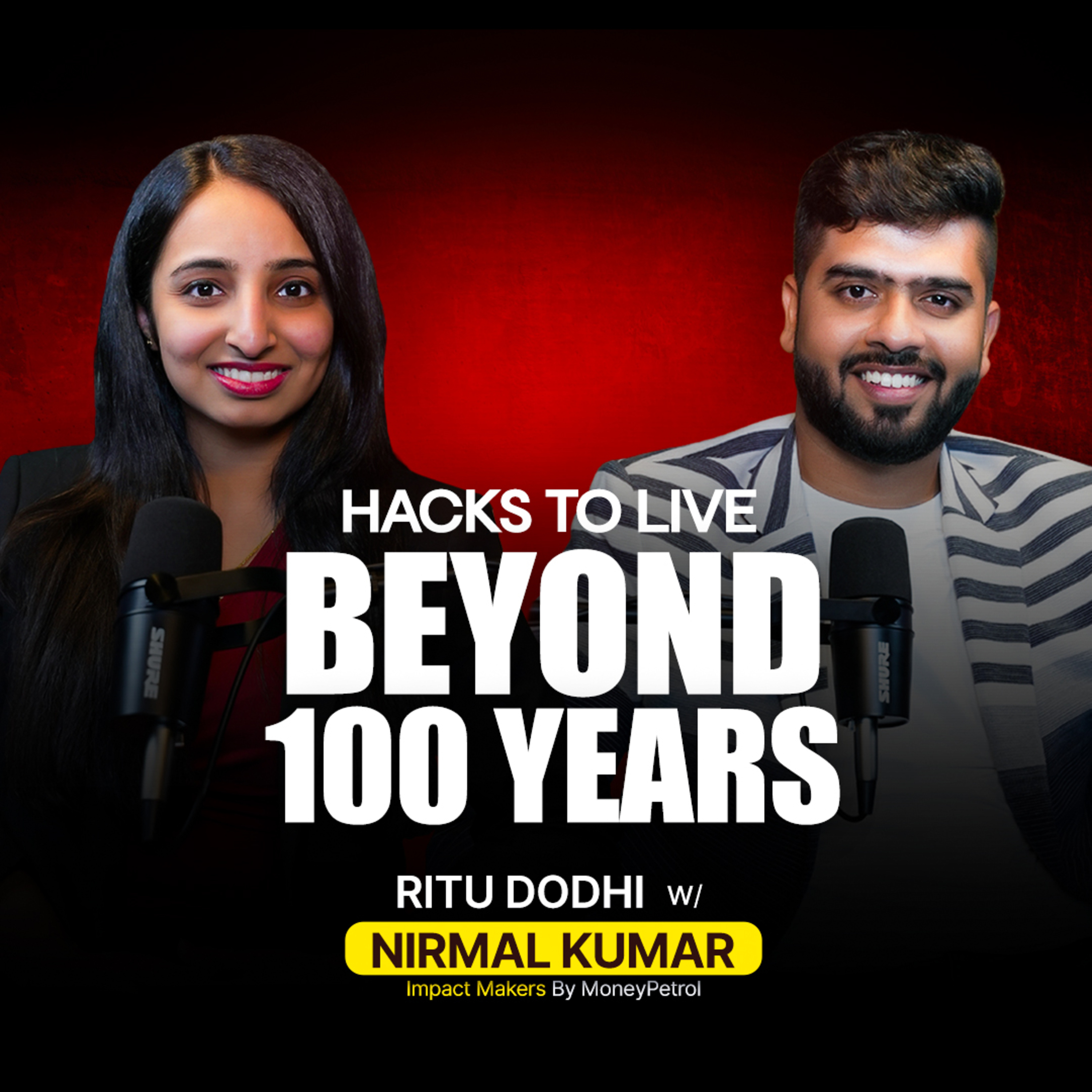 Hacks to Live Beyond 100 Years Ft. Nirmal Kumar, CEO and Co-Founder of Infinity Group | MoneyPetrol episode artwork