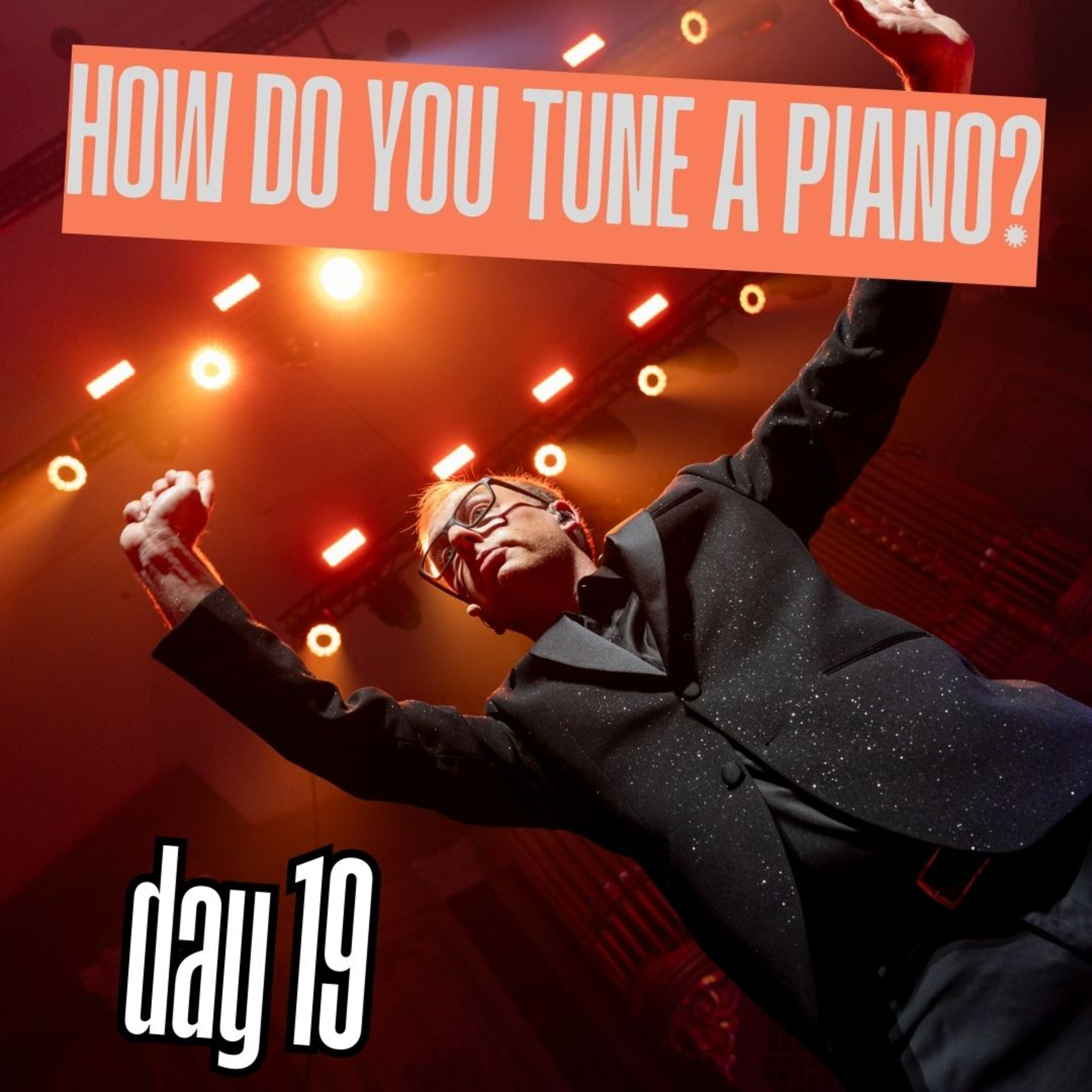 Day 19: How do you tune a piano? episode artwork