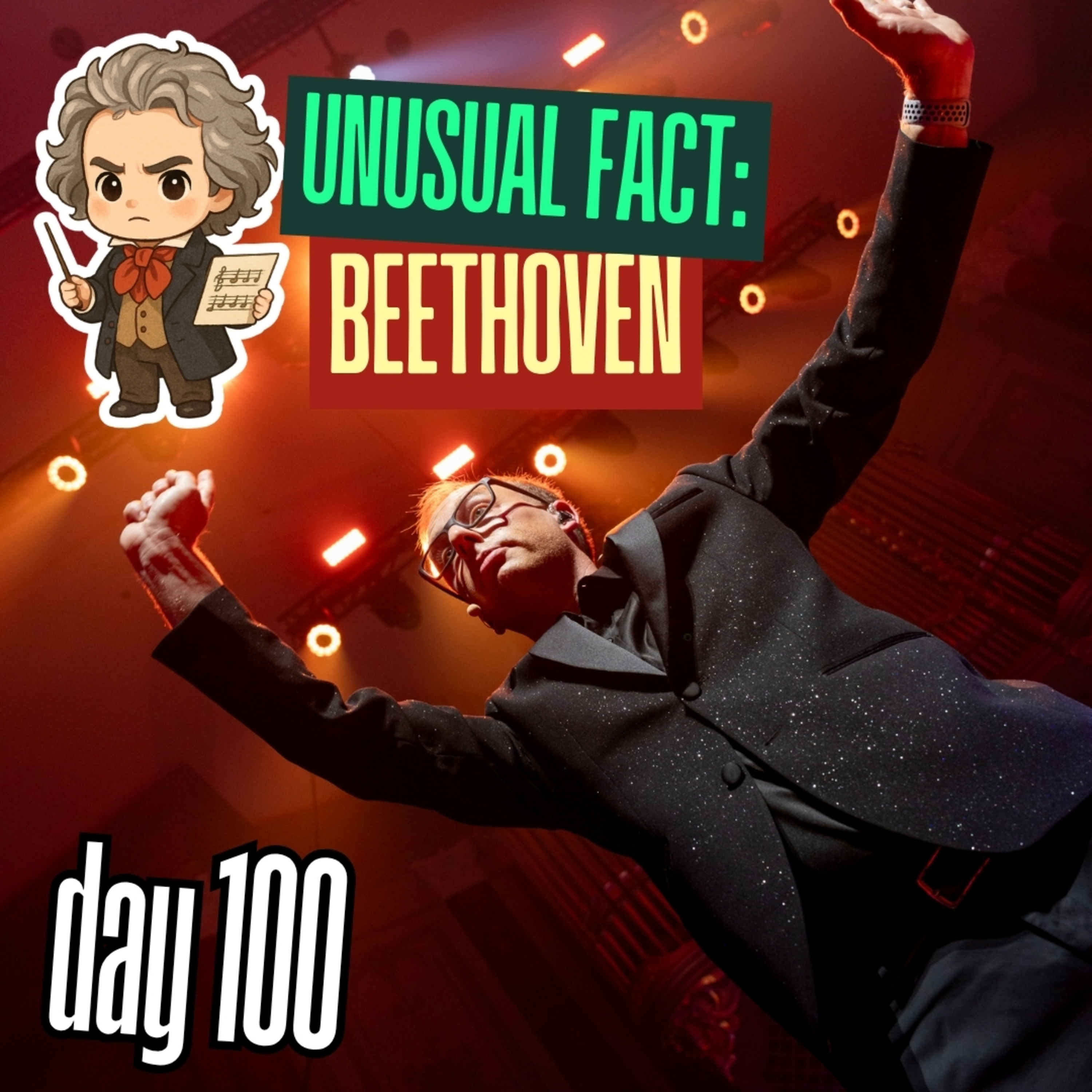Day 100: Unusual Facts – Ludwig van Beethoven episode artwork
