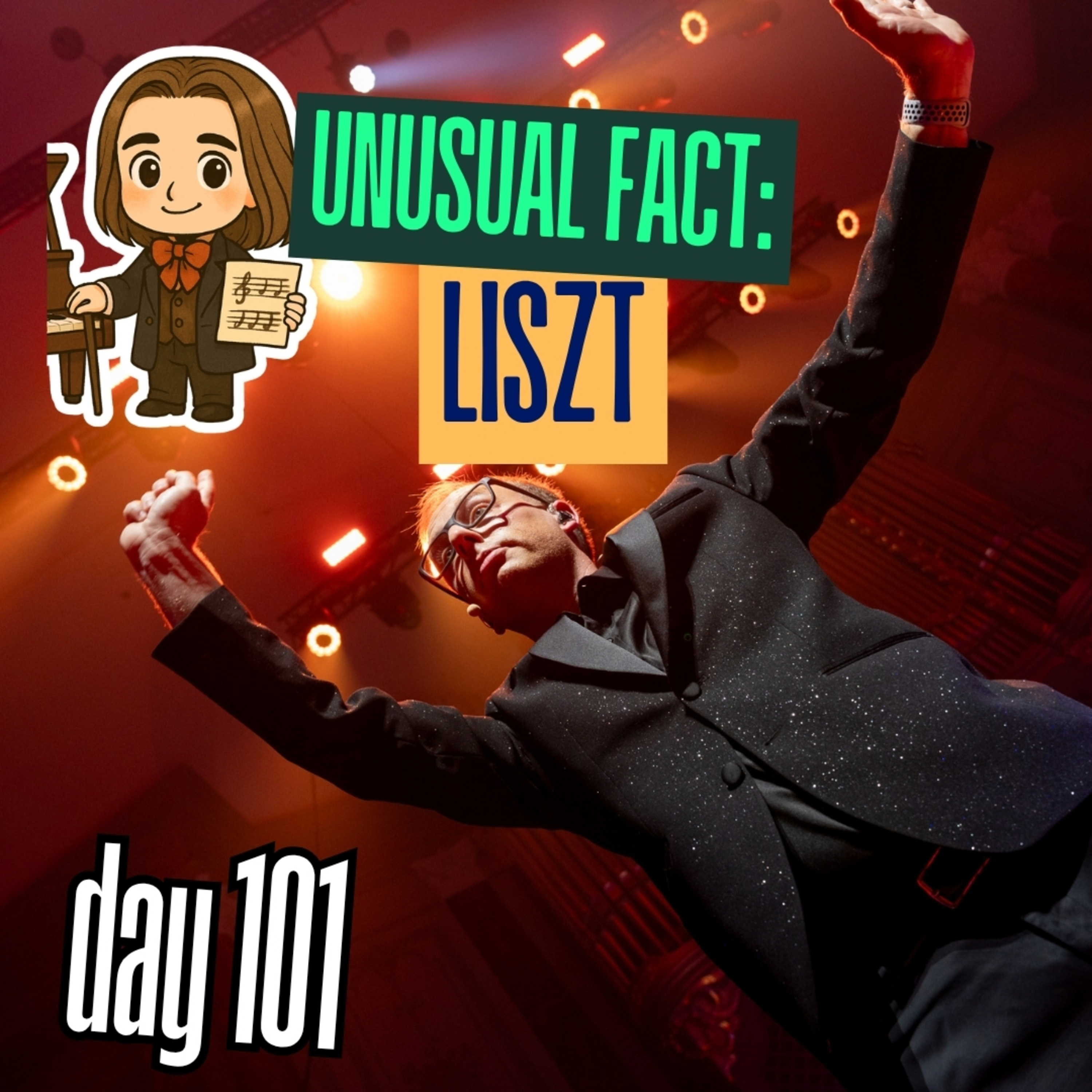 Day 101: Unusual Facts – Franz Liszt episode artwork