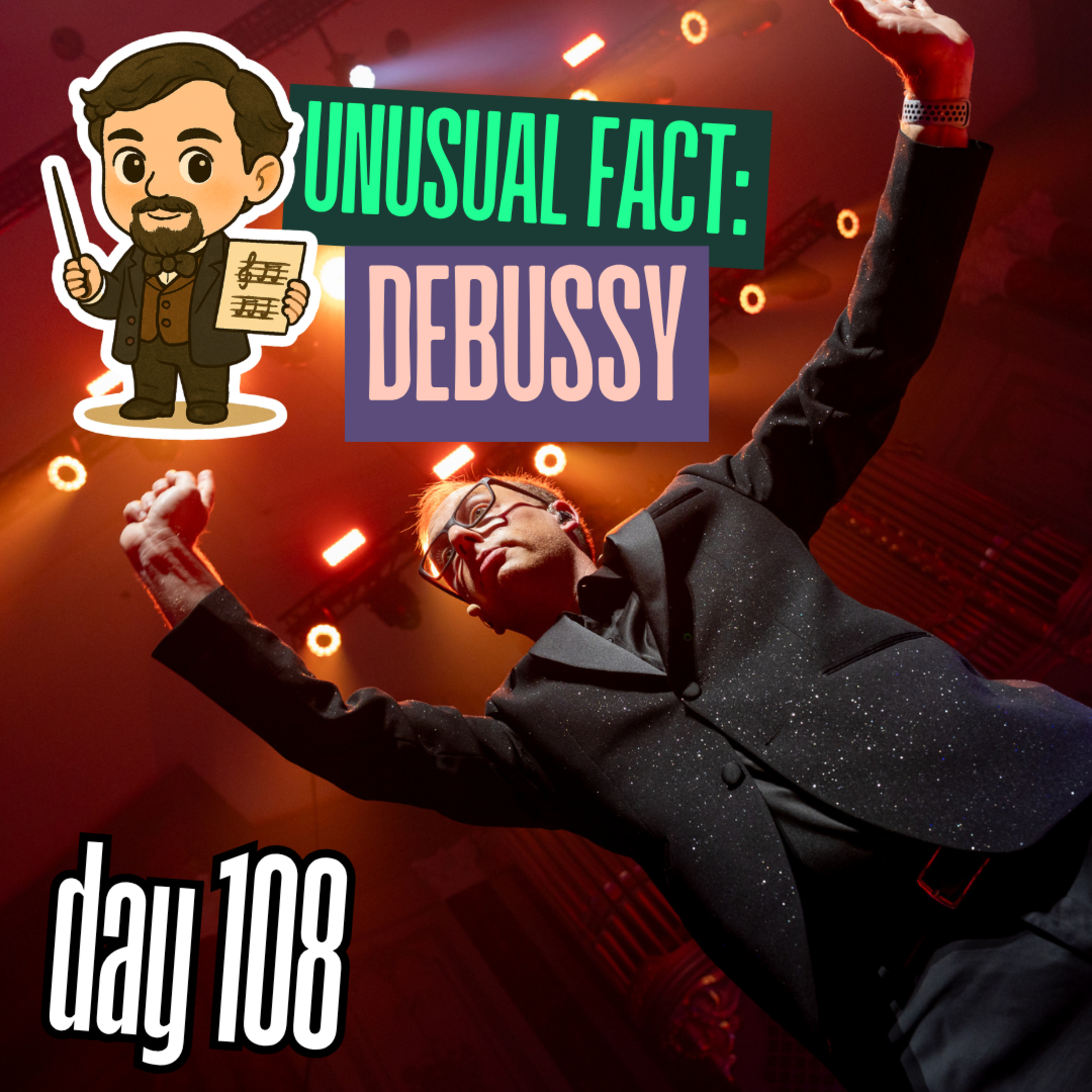 Day 108: Unusual Facts – Claude Debussy episode artwork
