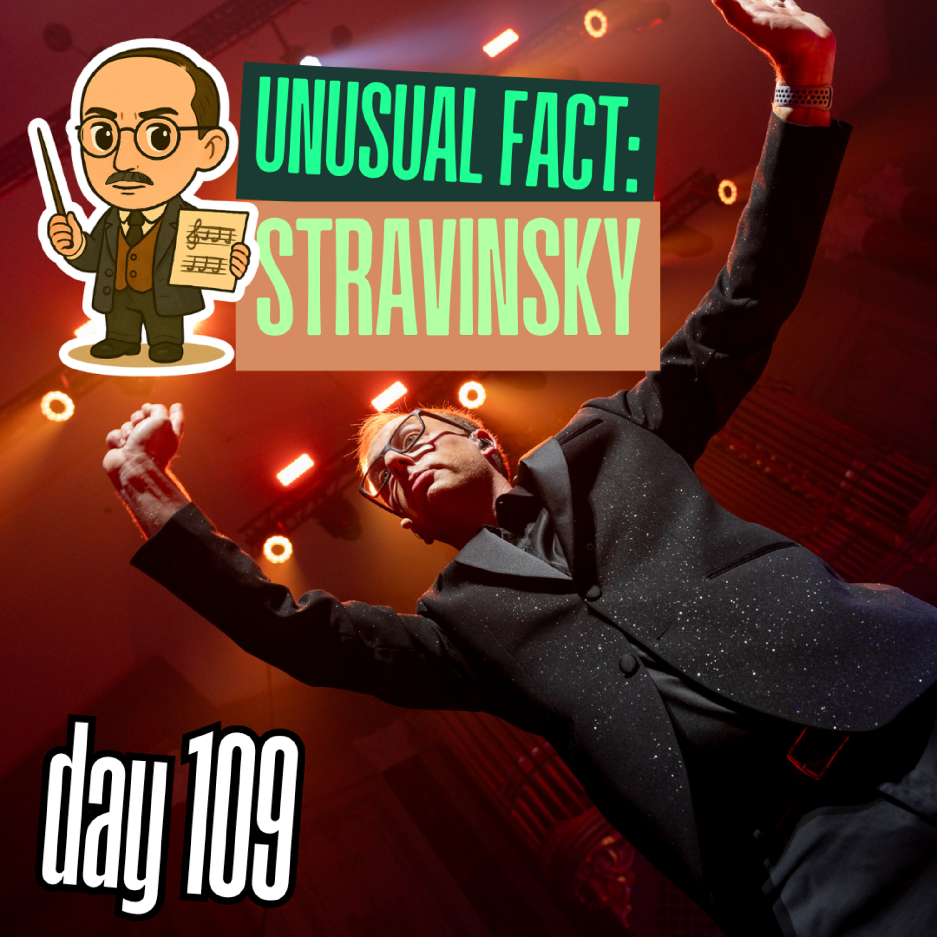 Day 109: Unusual Facts – Igor Stravinsky episode artwork