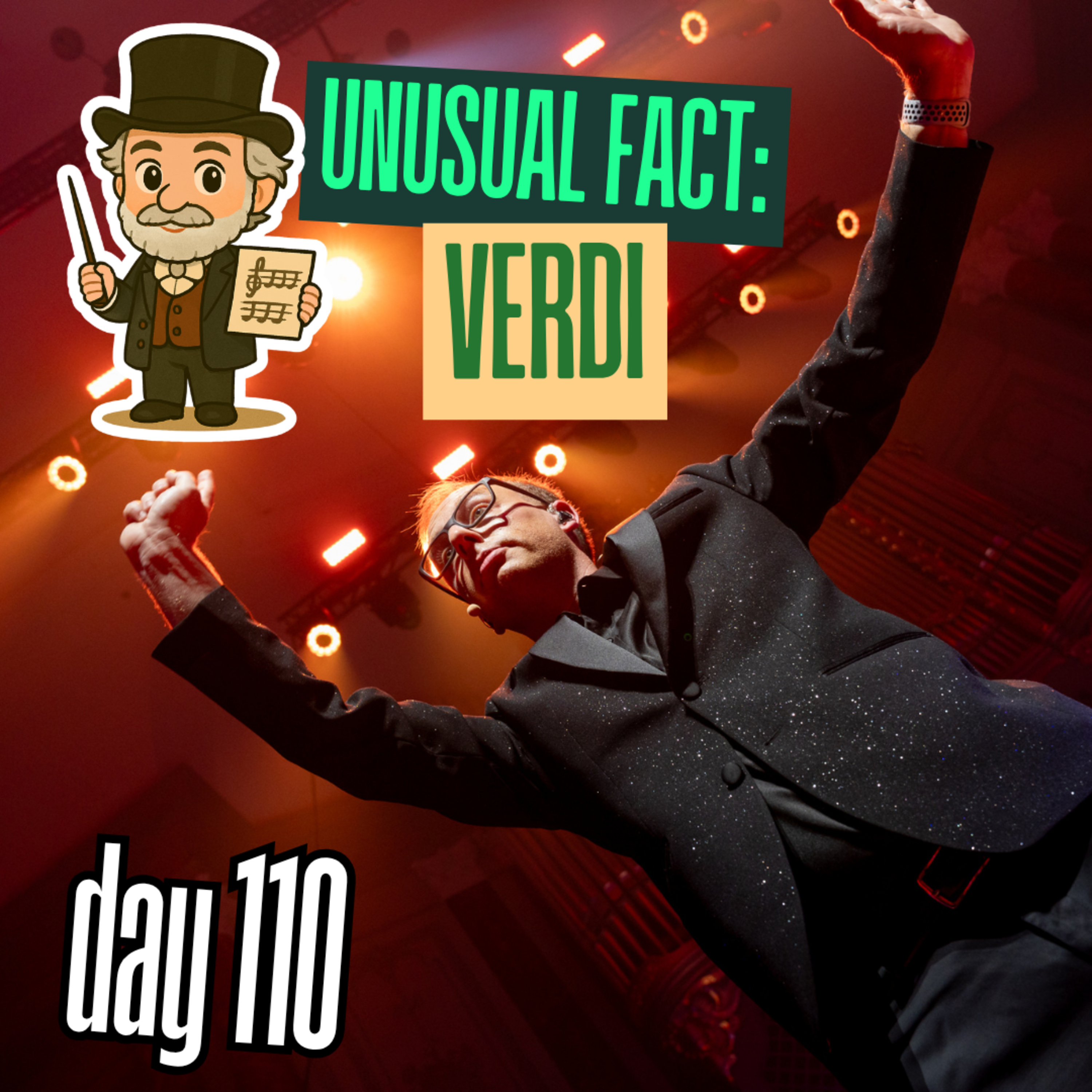 Day 110: Unusual Facts – Giuseppe Verdi episode artwork