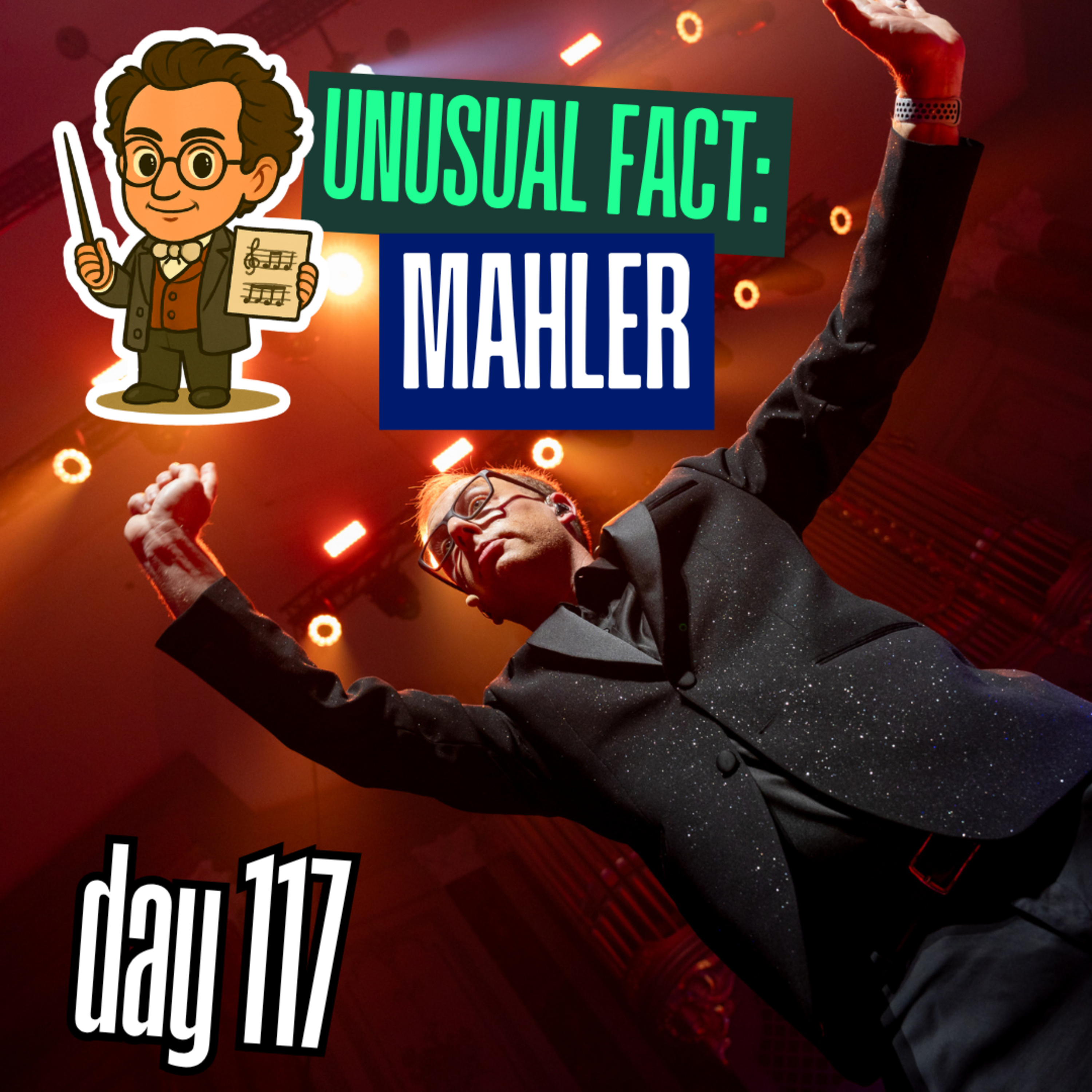 Day 117: Unusual Facts – Gustav Mahler episode artwork