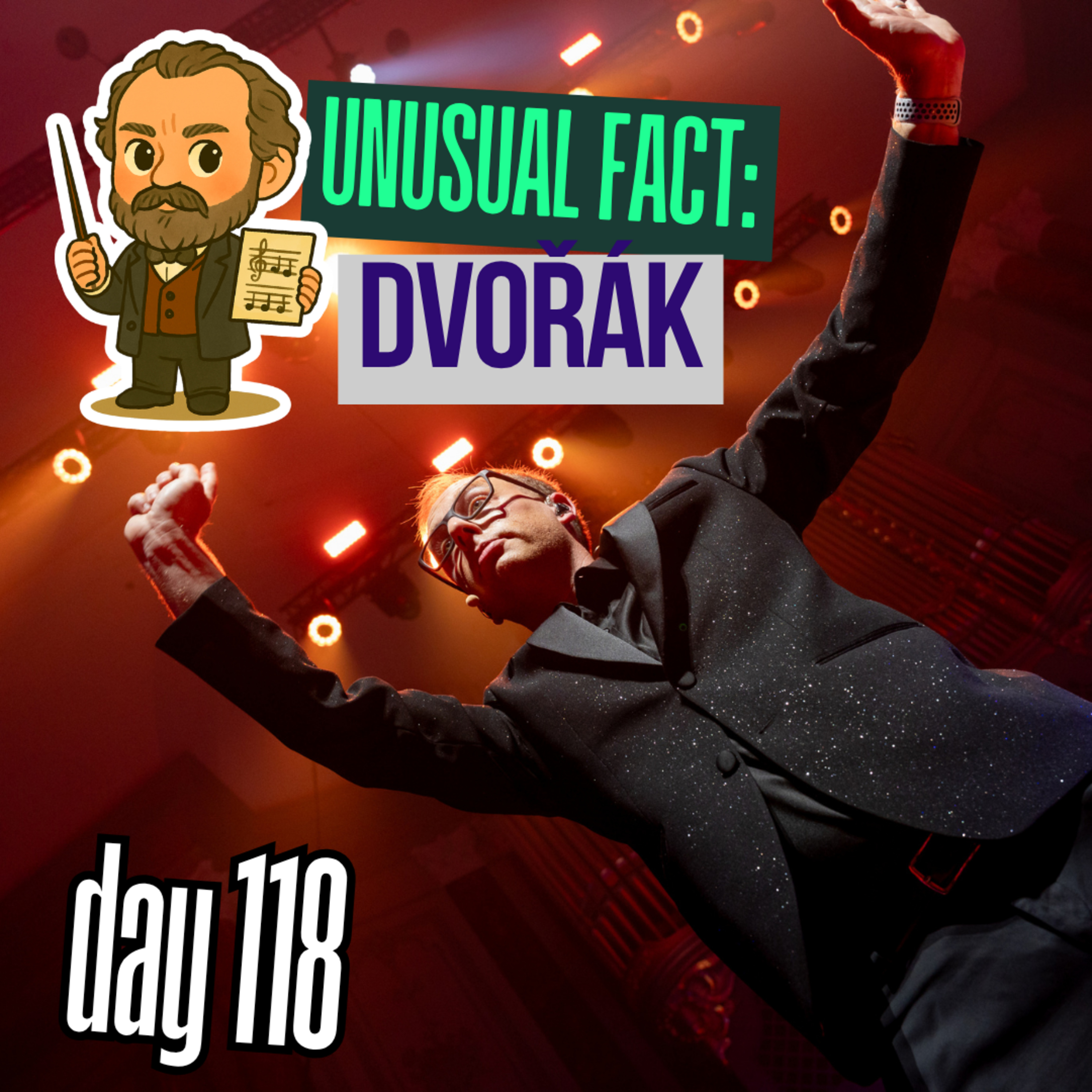 Day 118: Unusual Facts – Antonín Dvořák episode artwork