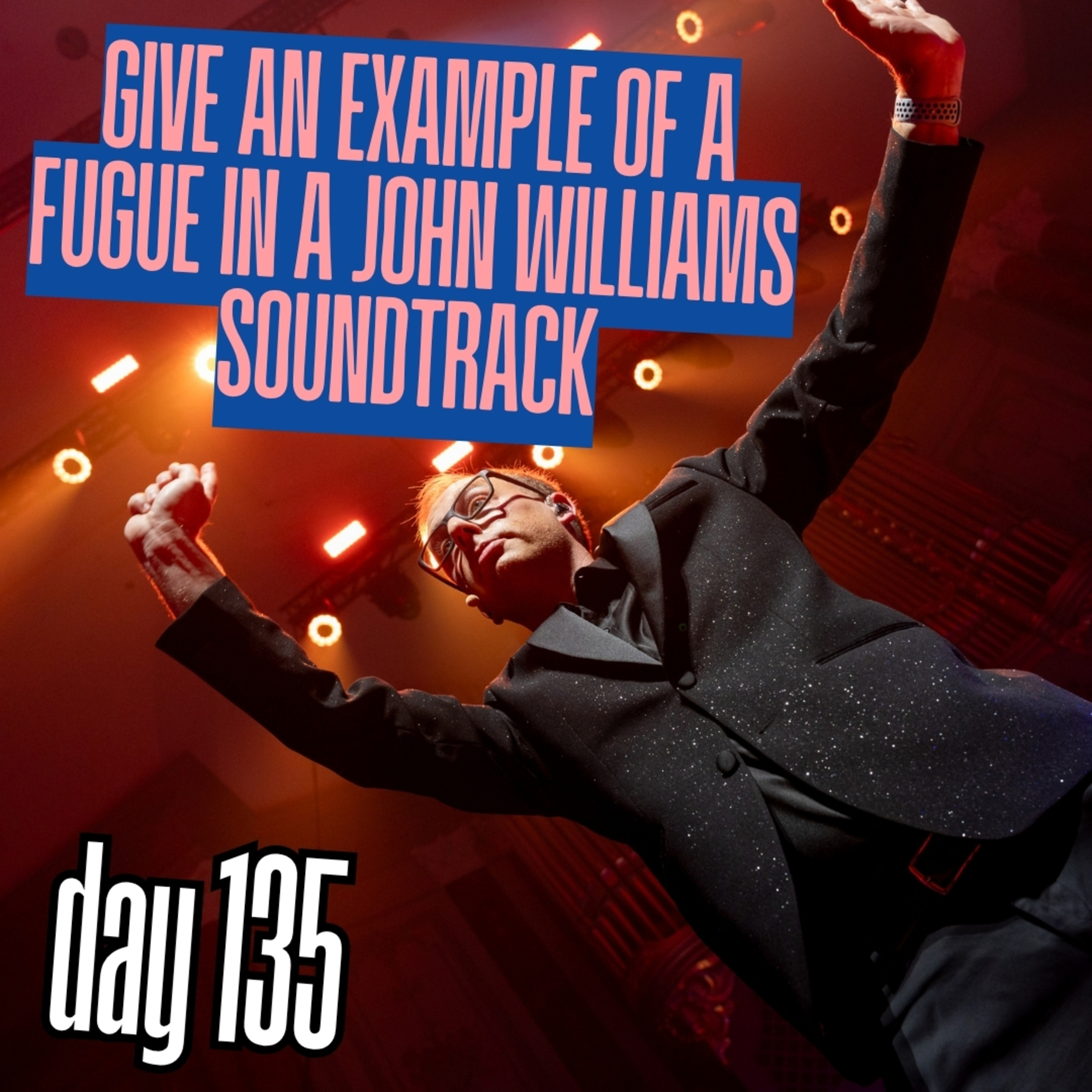 Day 135: Give an example of a fugue in a John Williams soundtrack episode artwork