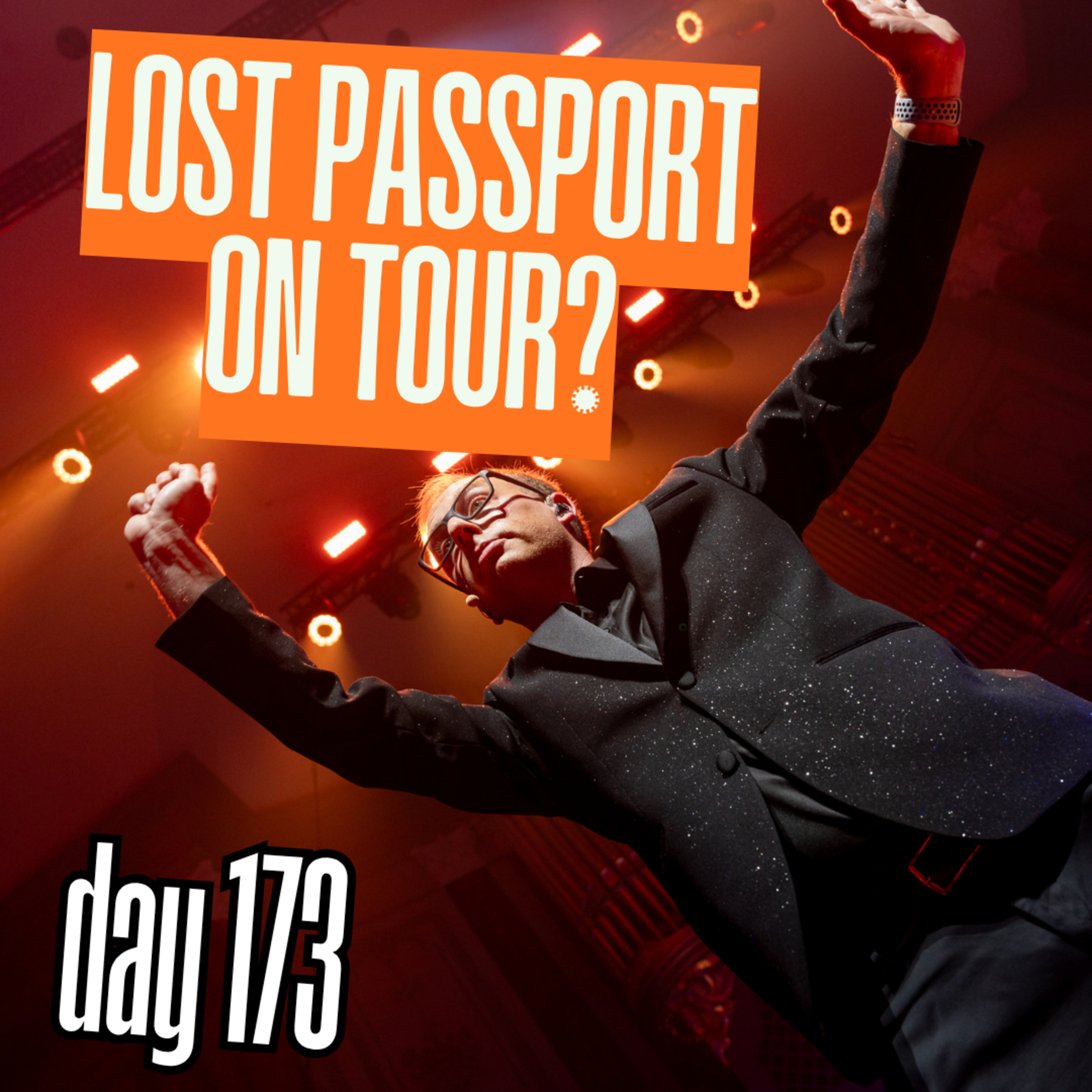Day 173: Lost Passport On Tour? episode artwork