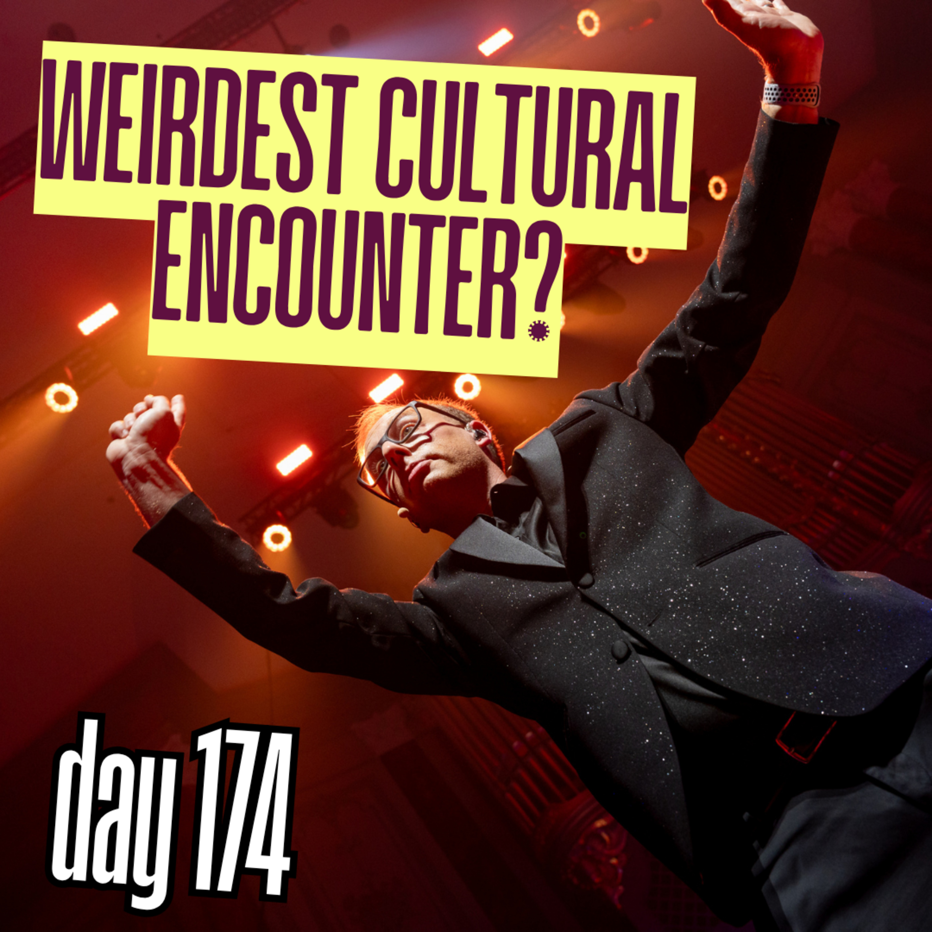Day 174: Weirdest Cultural Encounter? episode artwork