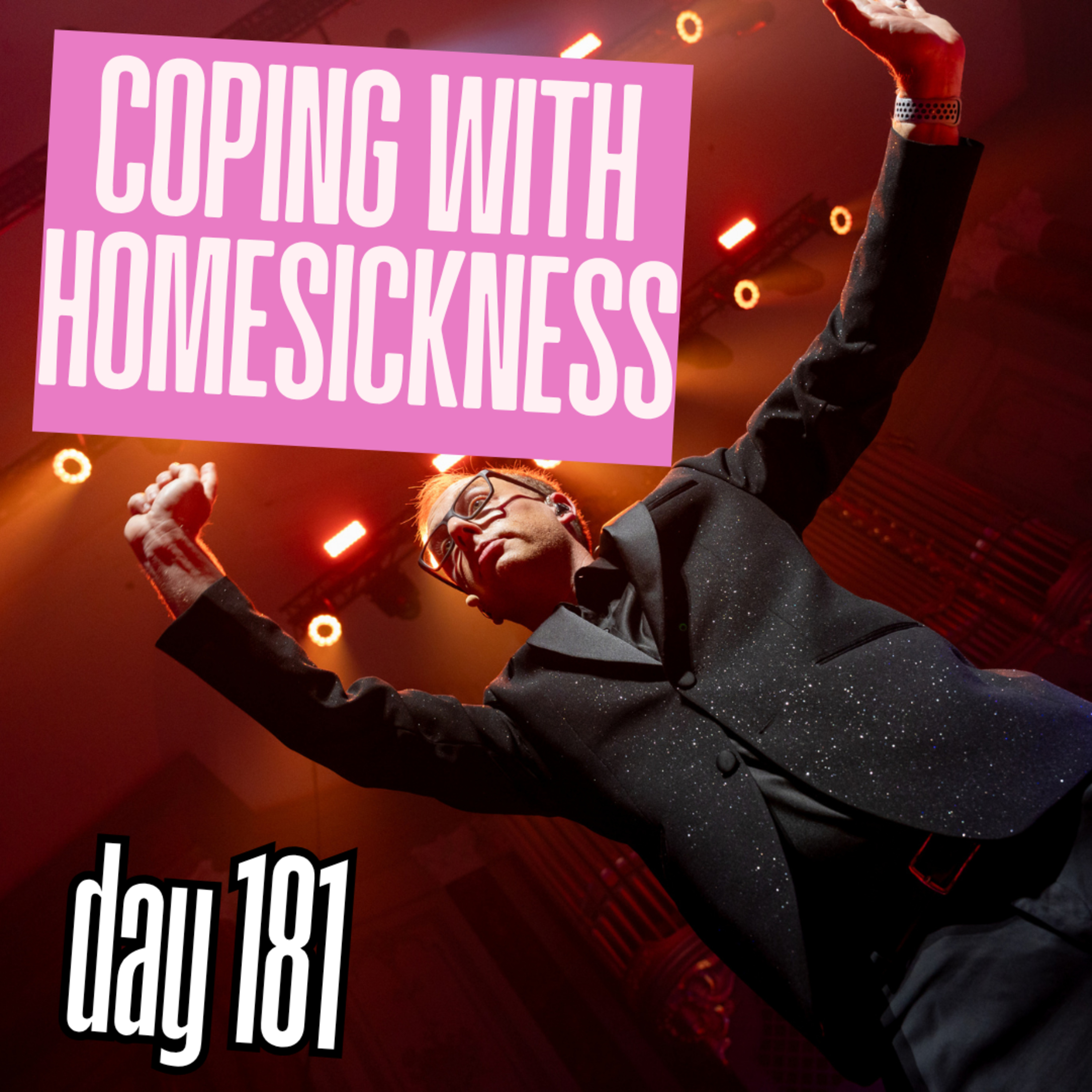 Day 181: Coping With Homesickness episode artwork