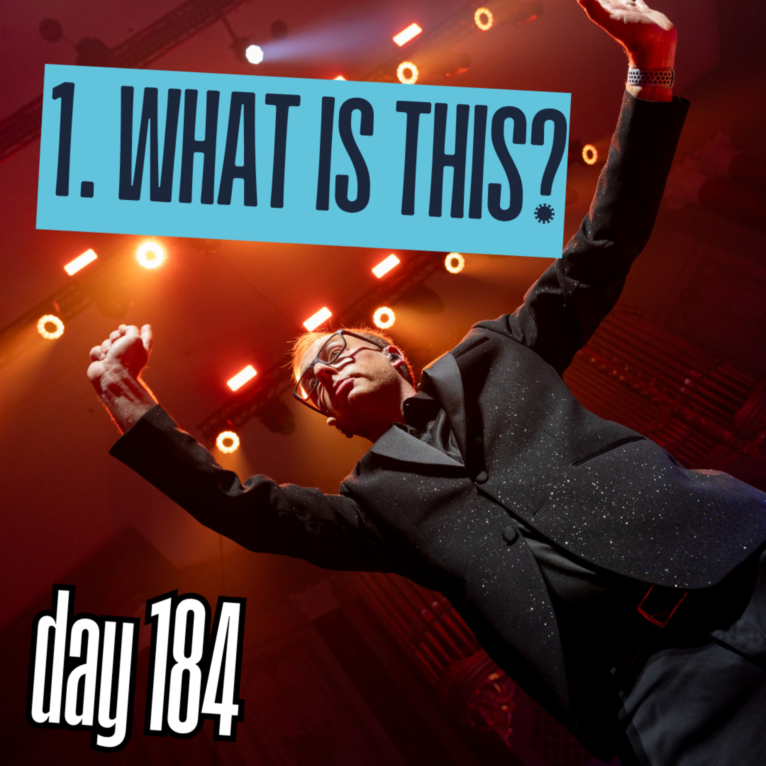 Day 184: What Is This? episode artwork