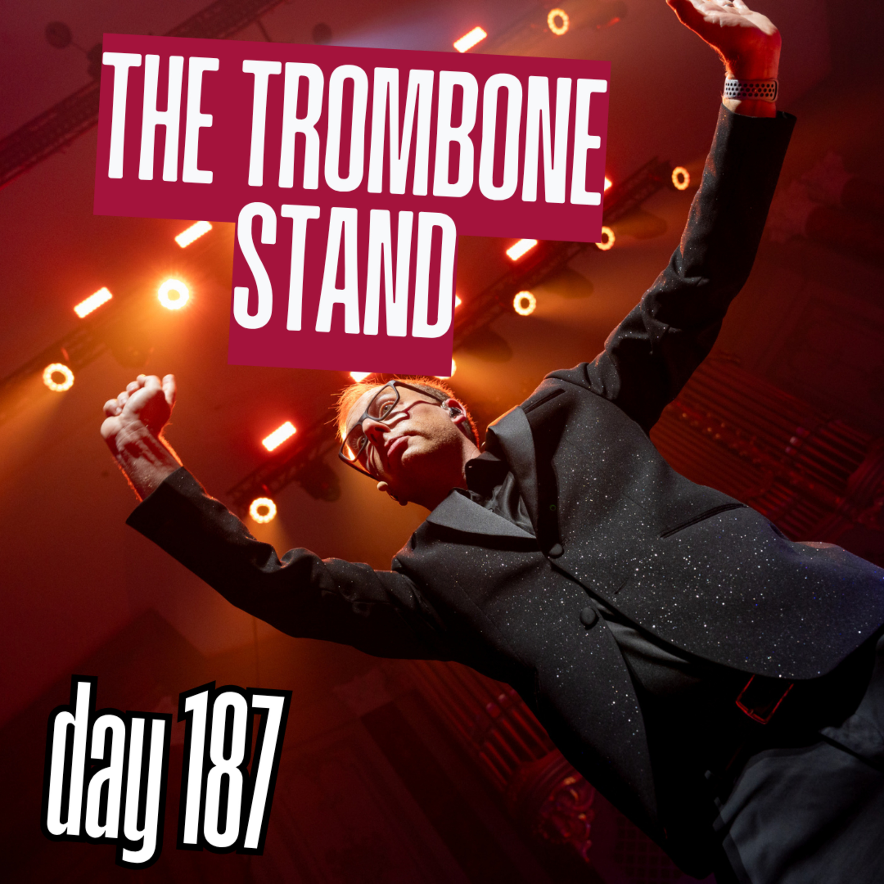 Day 187: Trombone Stand episode artwork