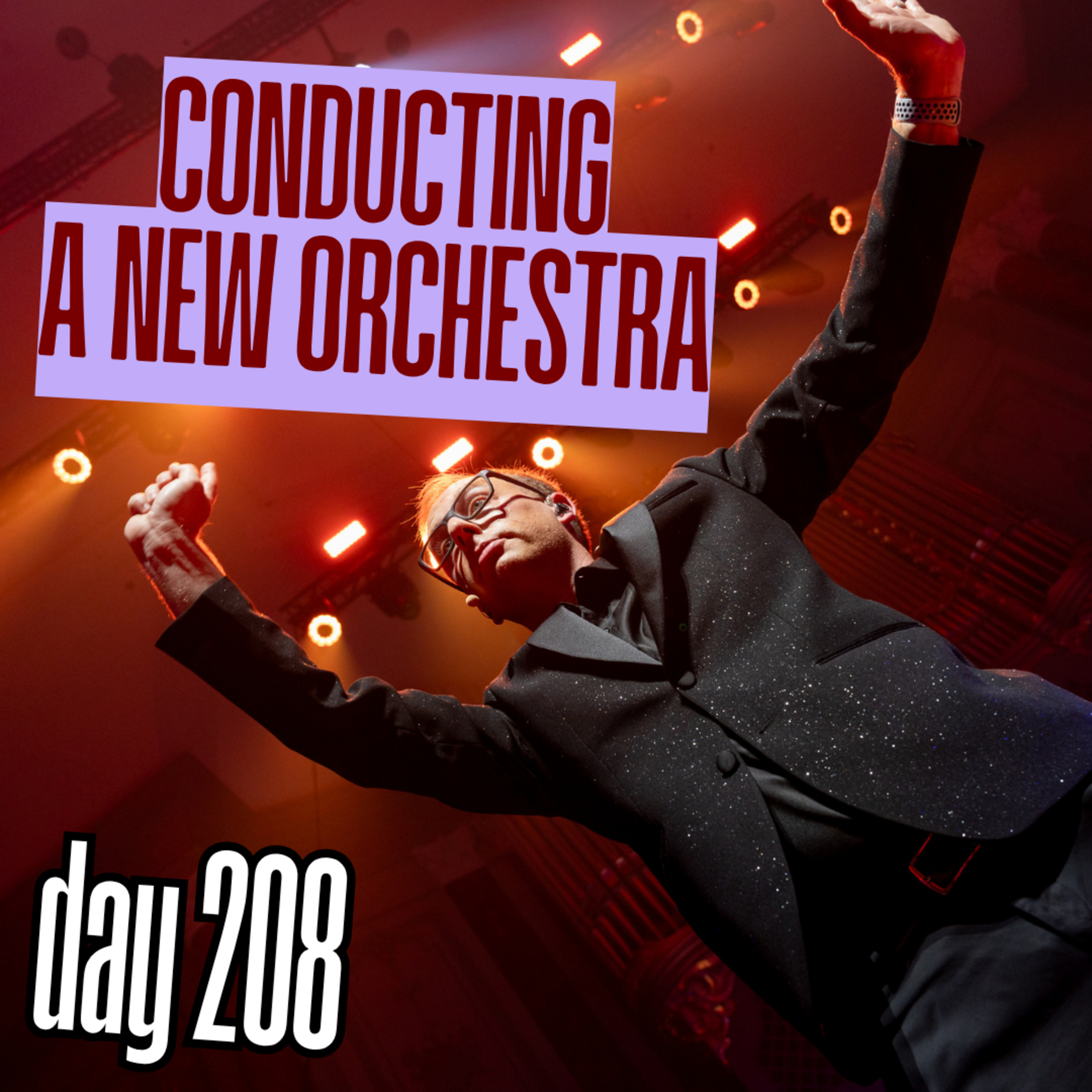 Day 208: Conducting a New Orchestra episode artwork