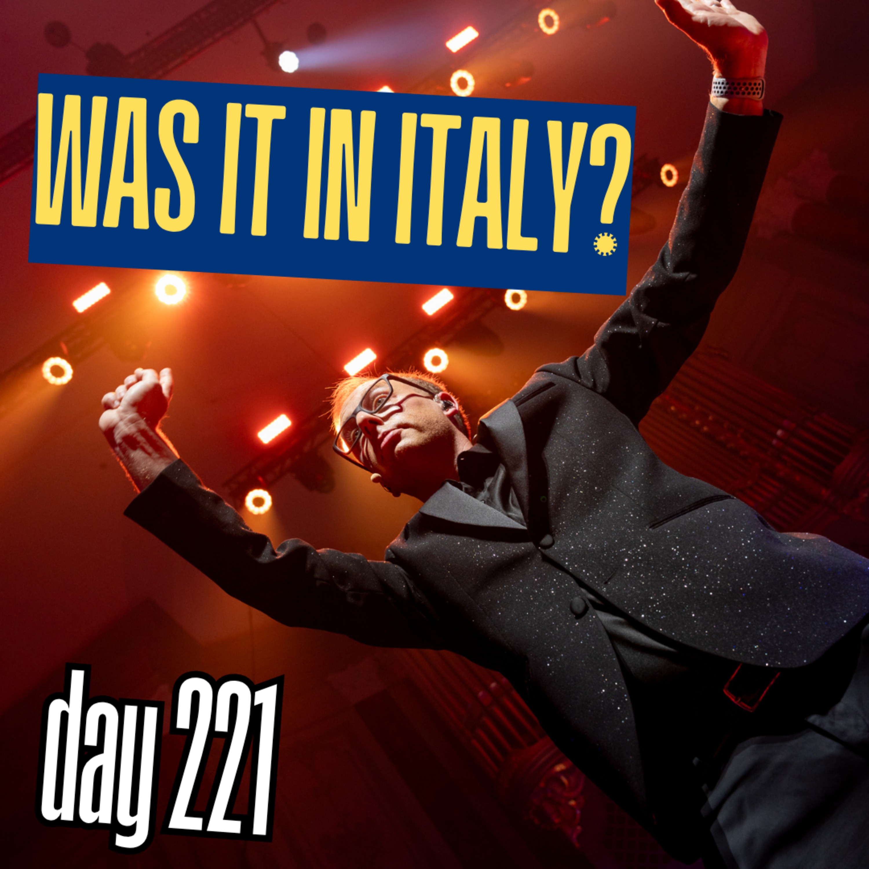 Day 221: Was It in Italy? episode artwork