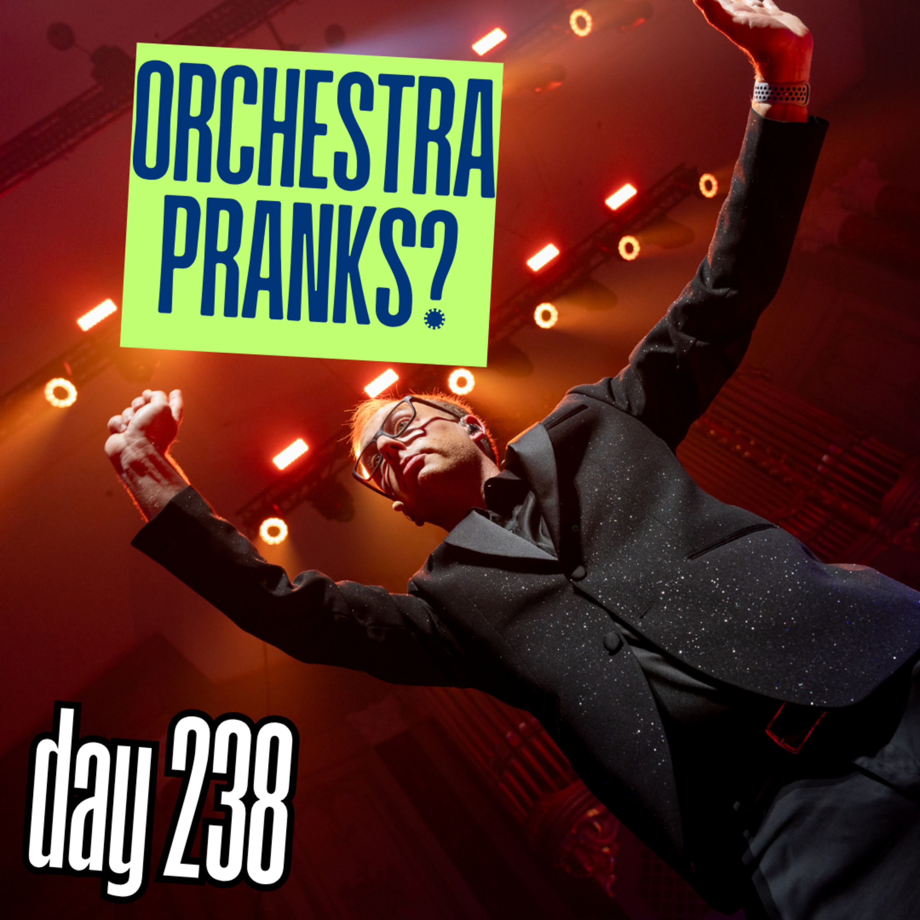 Day 238: Orchestra Pranks? episode artwork