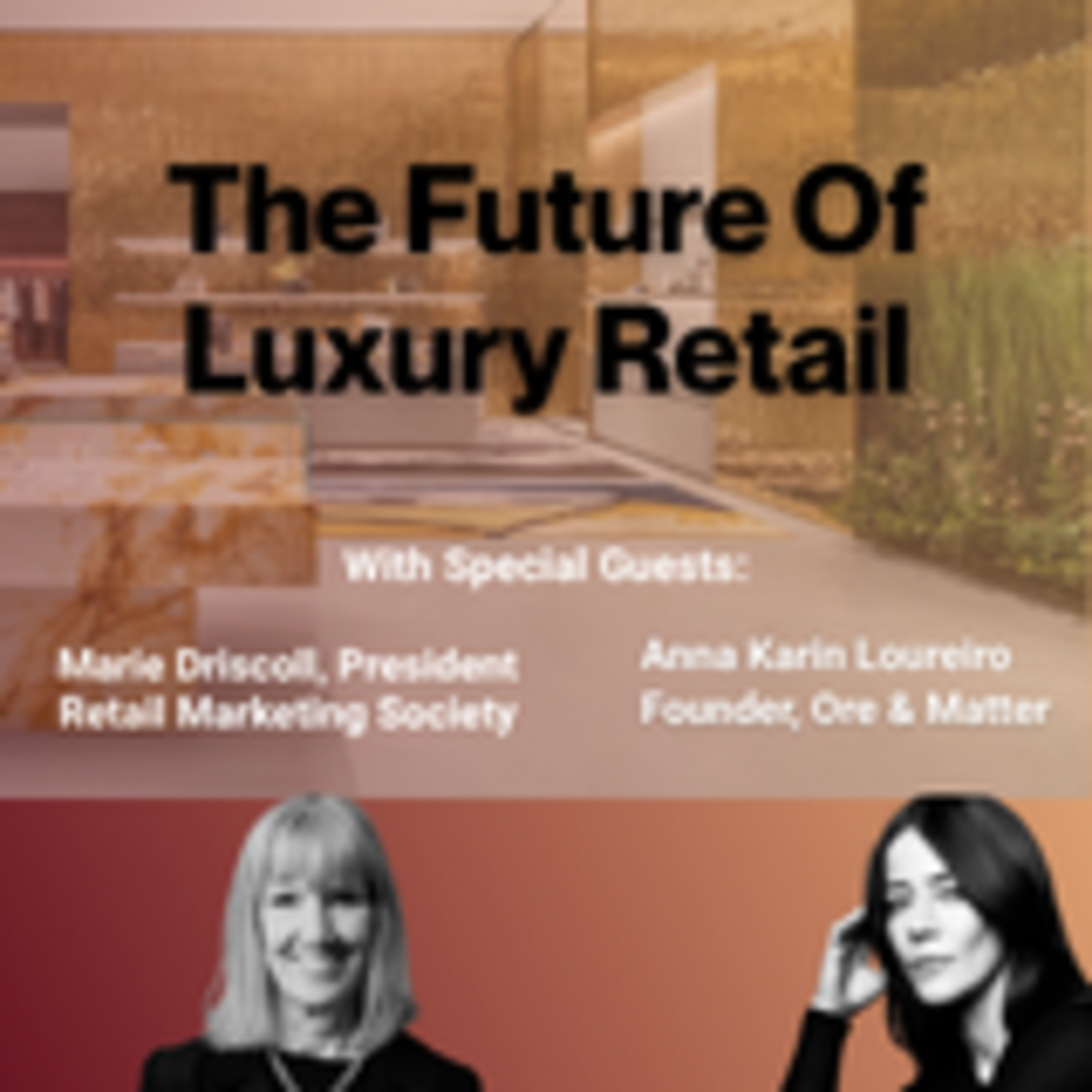 The Future of Luxury Retail episode artwork