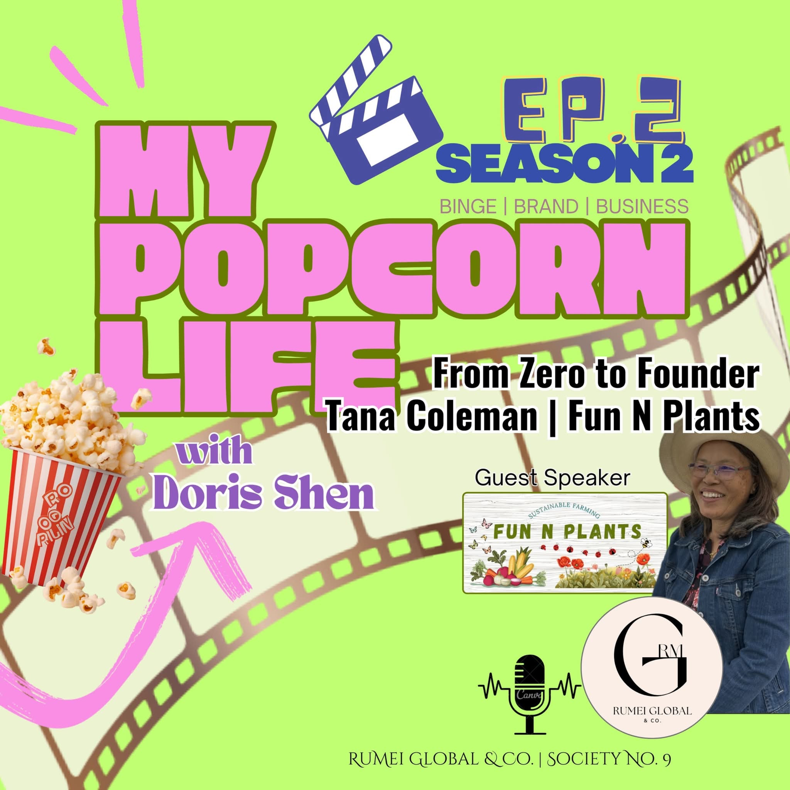 Season 2, Episode 2 - From Zero to Founder - Tana Coleman | Fun N Plants episode artwork