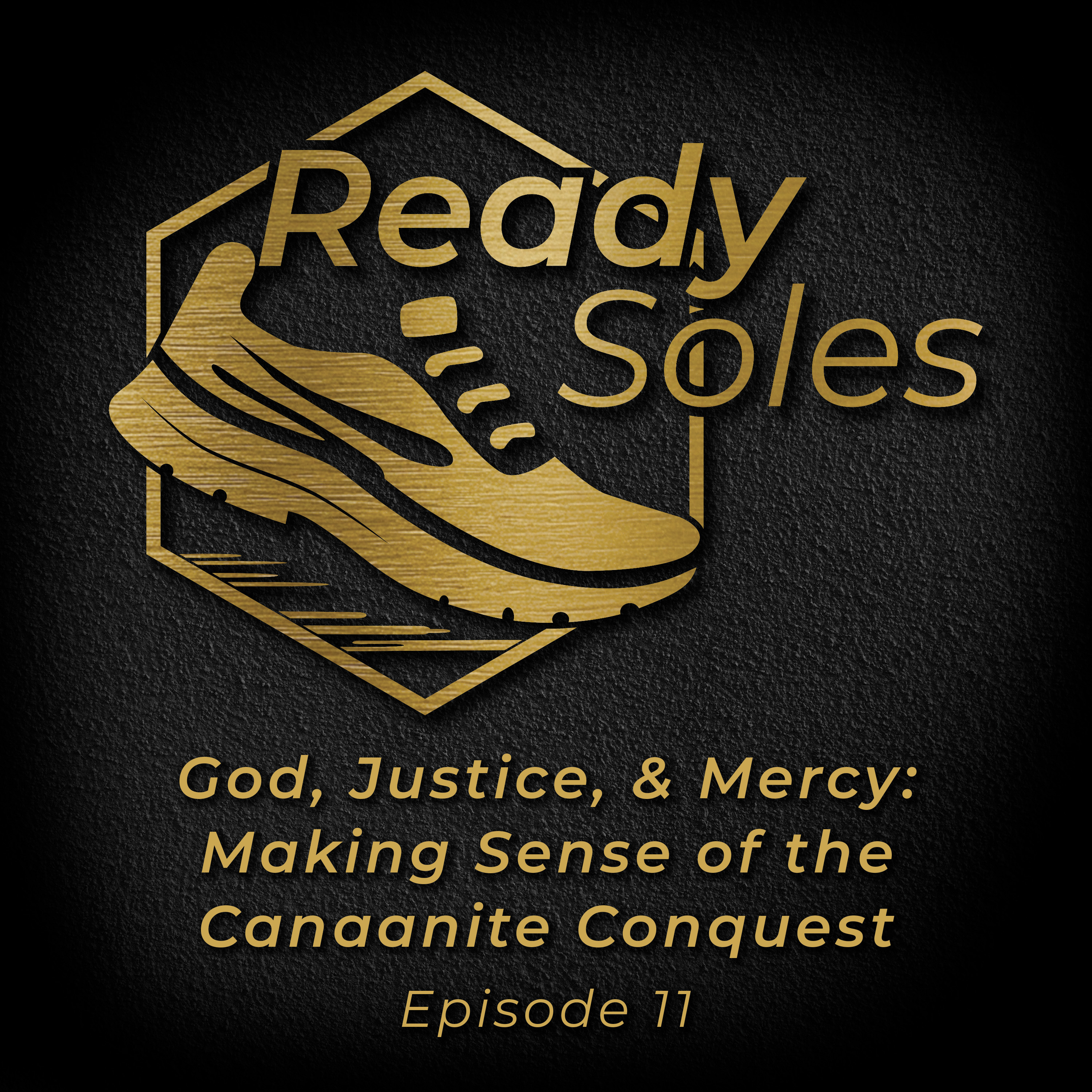 God, Justice, & Mercy: Making Sense of the Canaanite Conquest