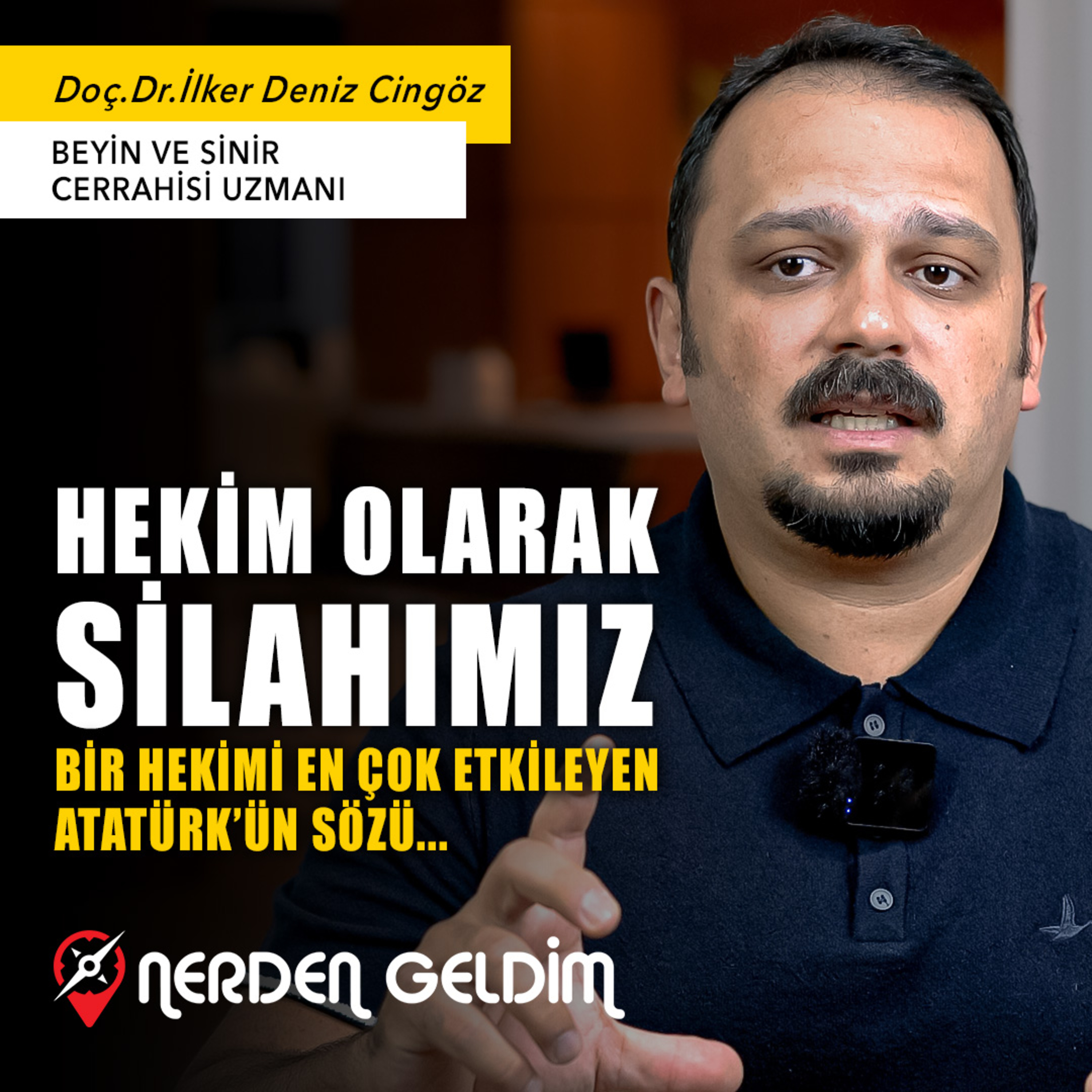 42-Nerden Geldim - Hekim Olarak Silahımız... (Doç. Dr. İlker Deniz Cingöz) episode artwork